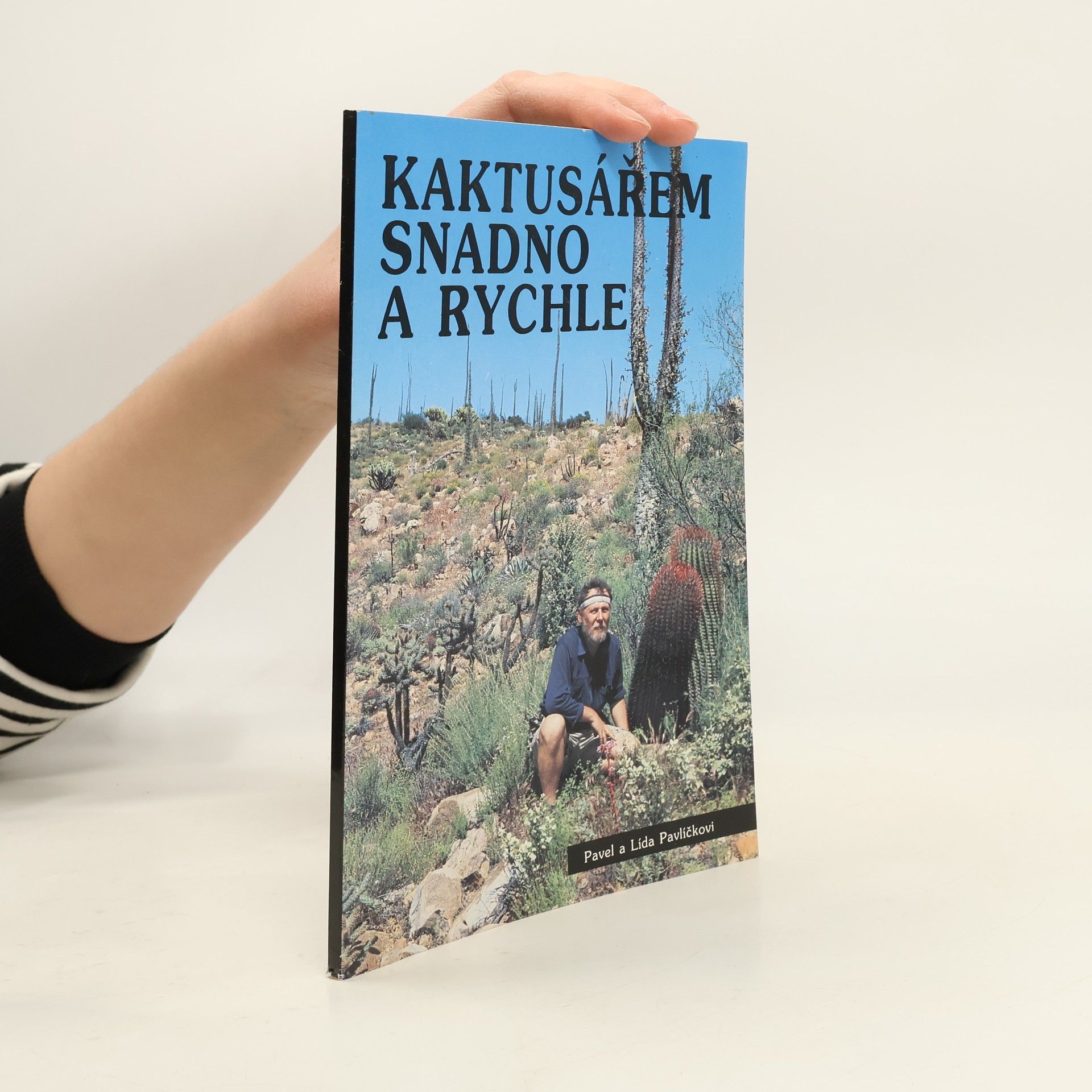 Kaktusářem snadno a rychle