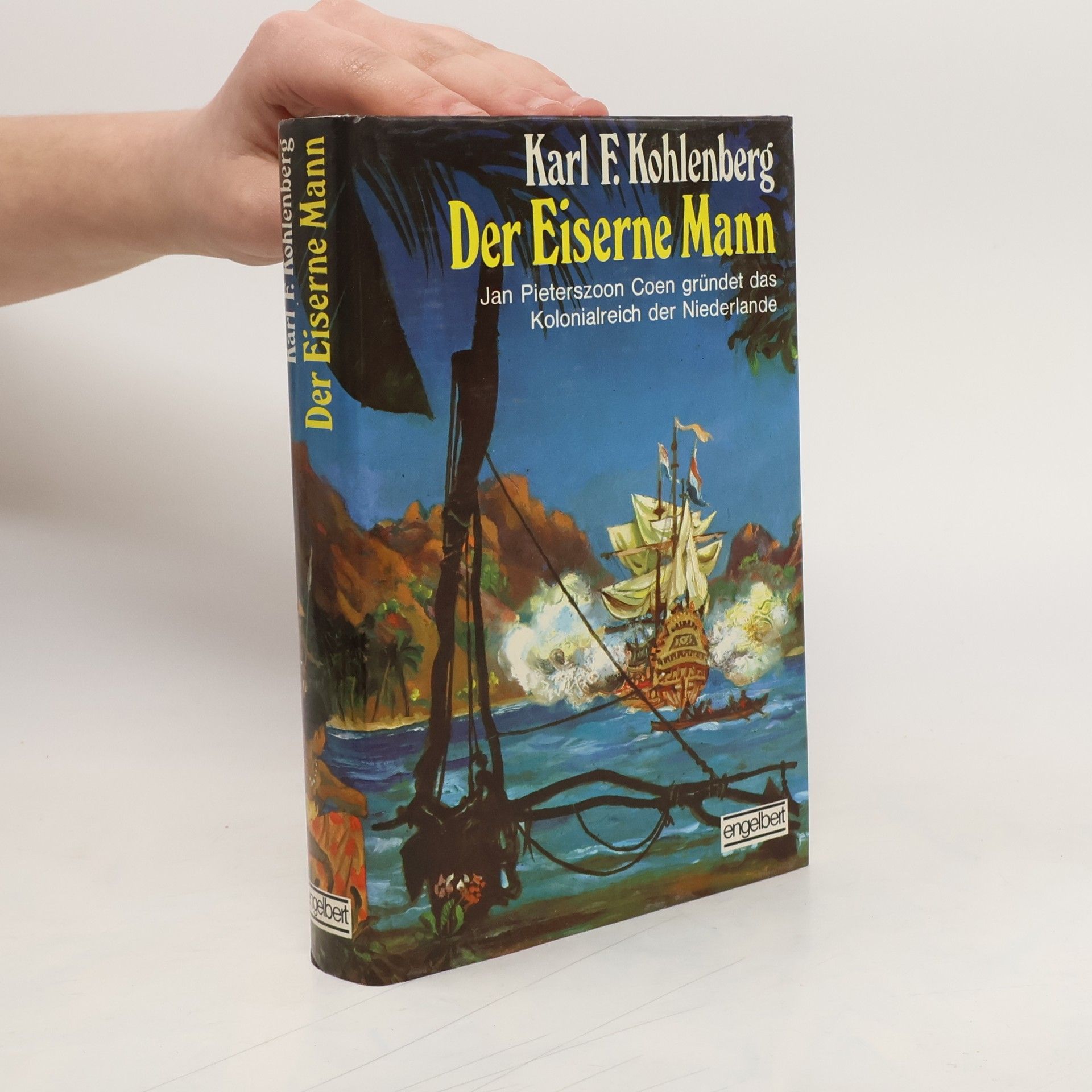 Karl F. Kohlenberg Der Eiserne Mann