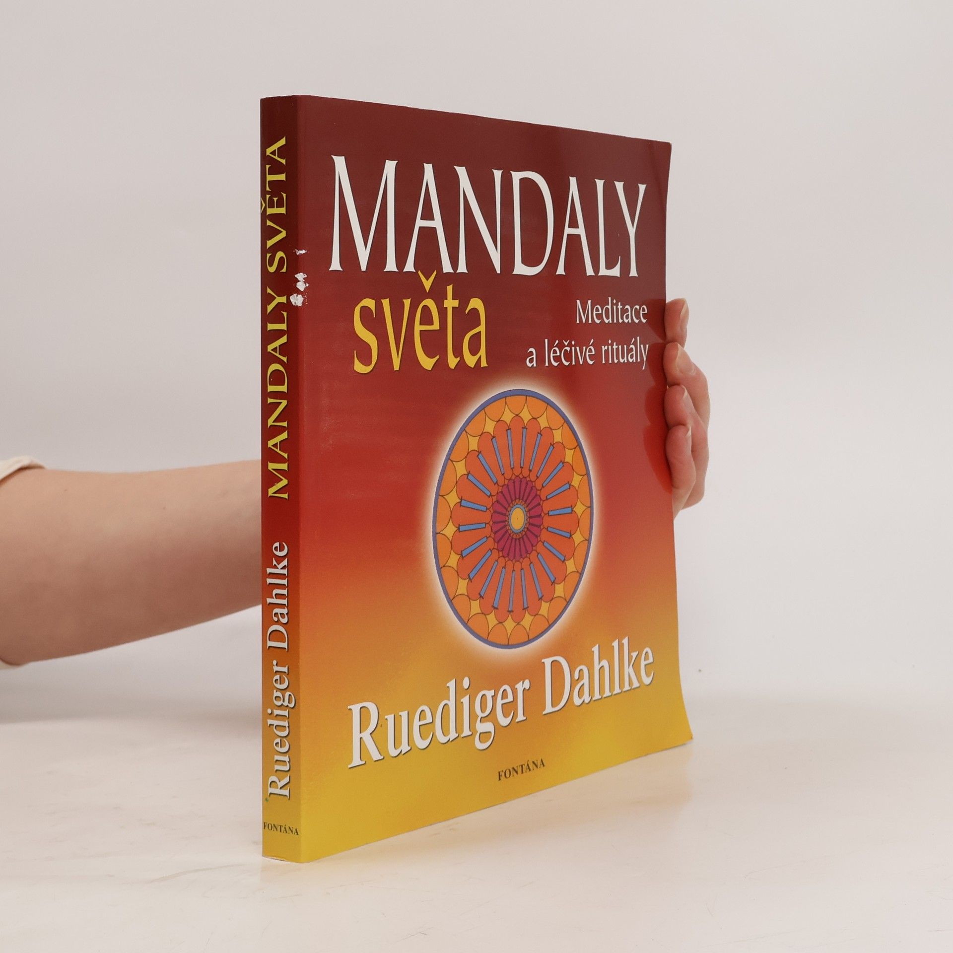 Ruediger Dahlke Mandaly světa - Meditace a léčivé rituály