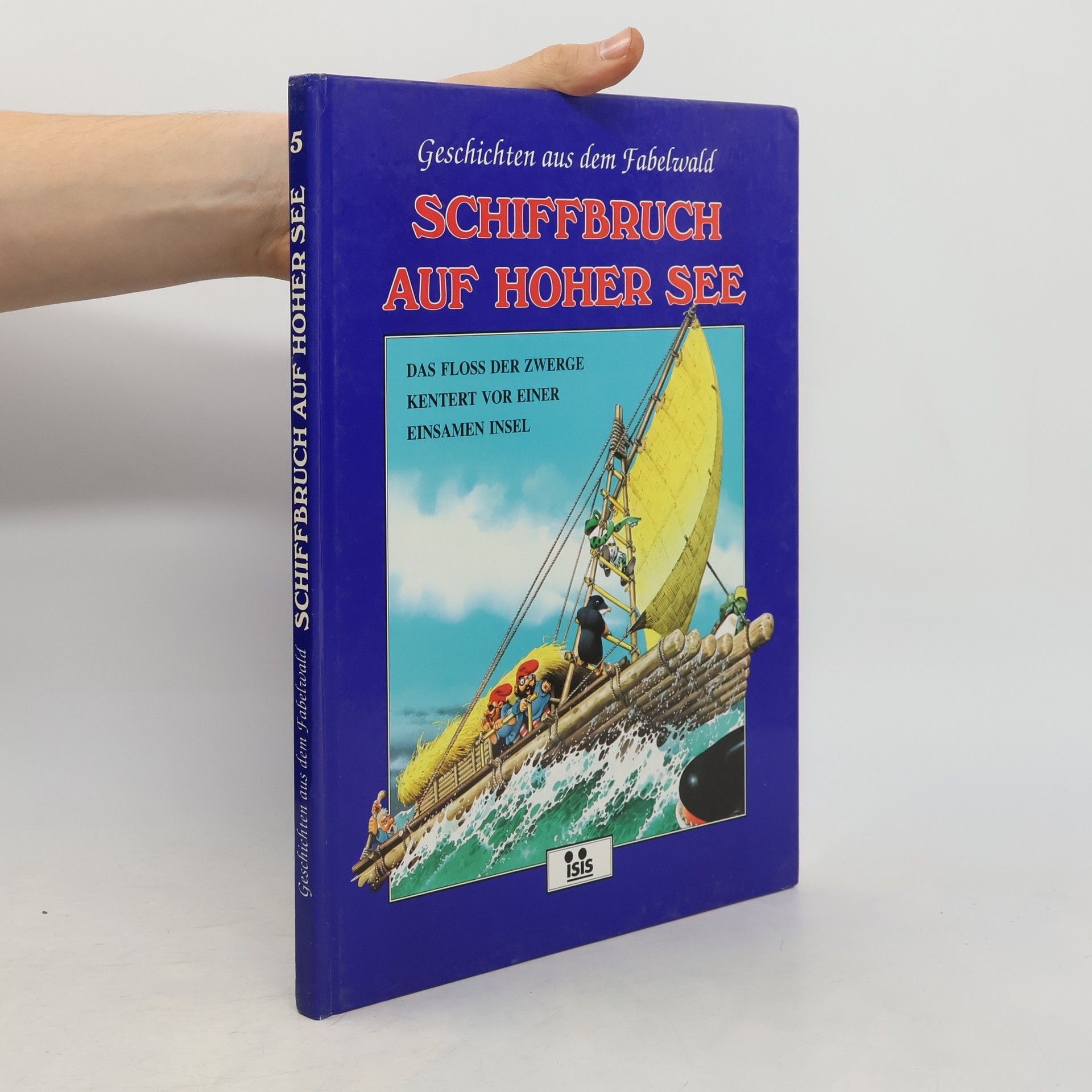 AA.VV. Geschichten aus dem Fabelwald. Schiffbruch auf hoher See