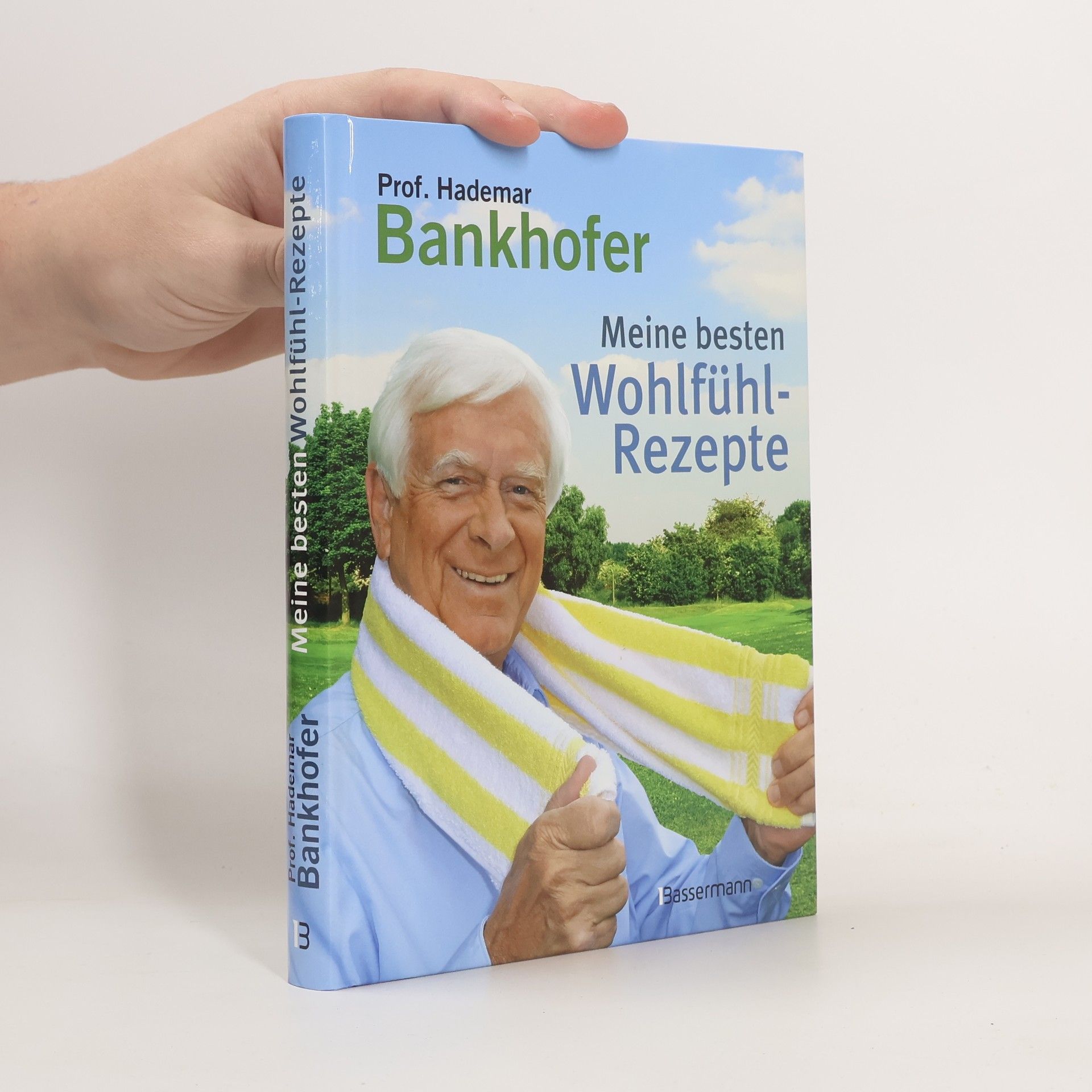 Hademar Bankhofer Meine besten Wohlfühl-Rezepte
