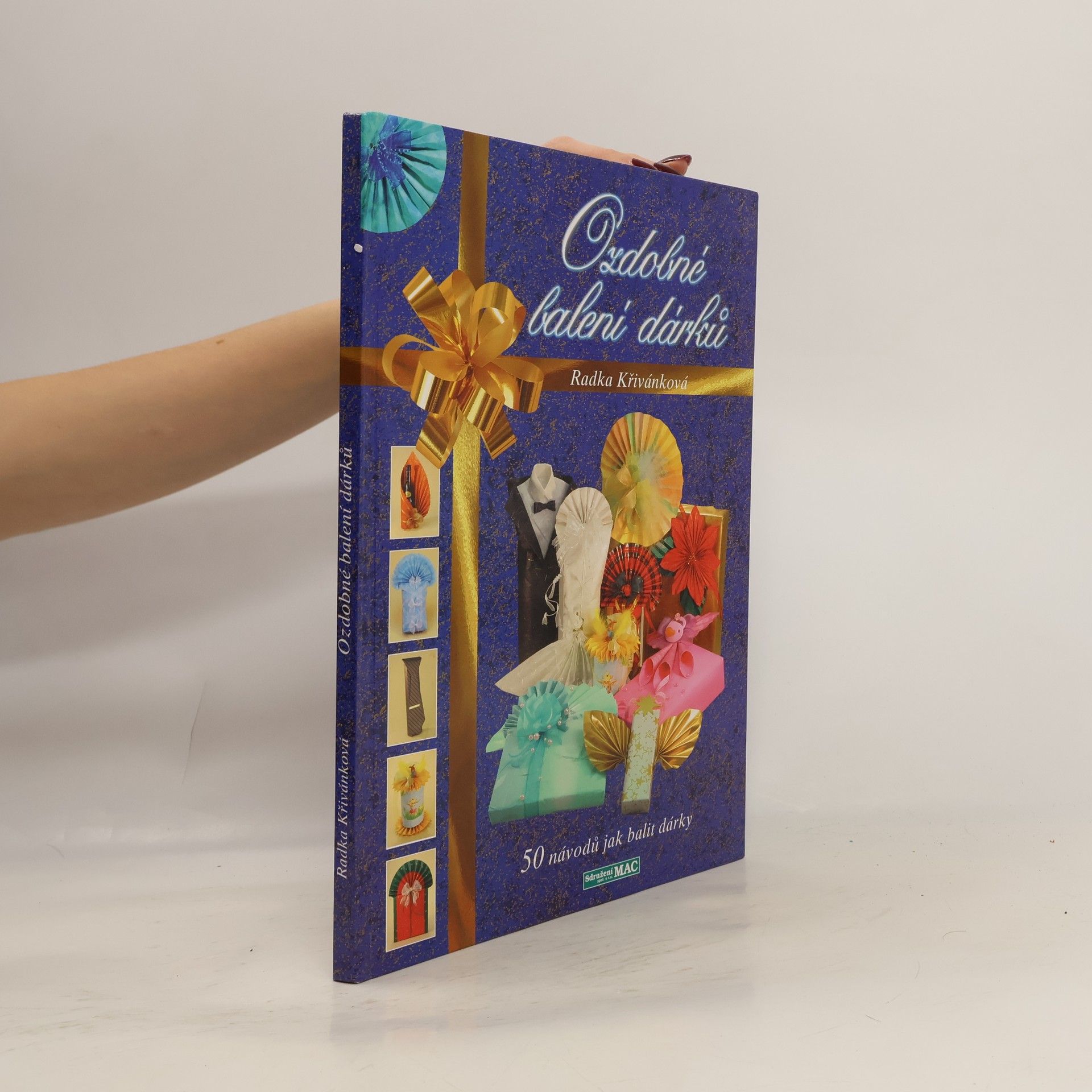 Radka Křivánková Ozdobné balení dárků