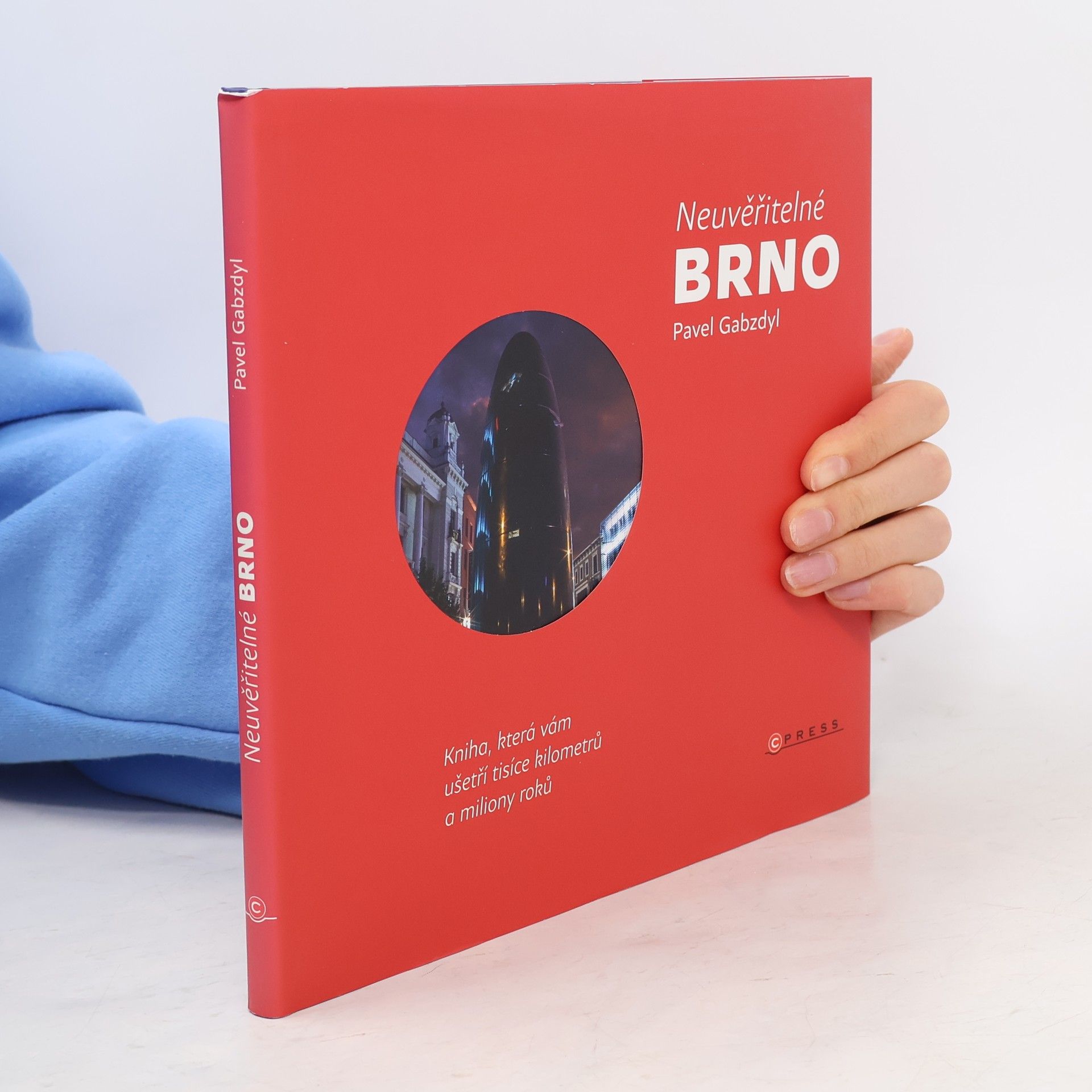 Pavel Gabzdyl Neuvěřitelné Brno