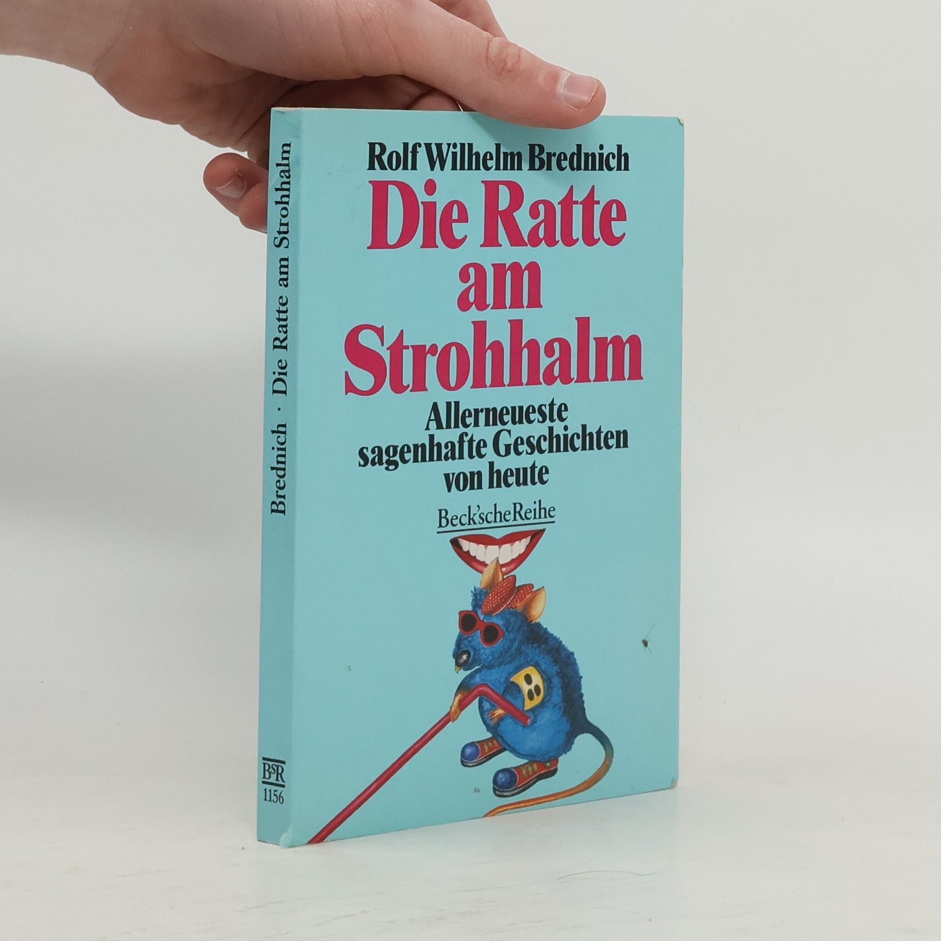 Rolf Wilhelm Brednich Die Ratte am Strohhalm
