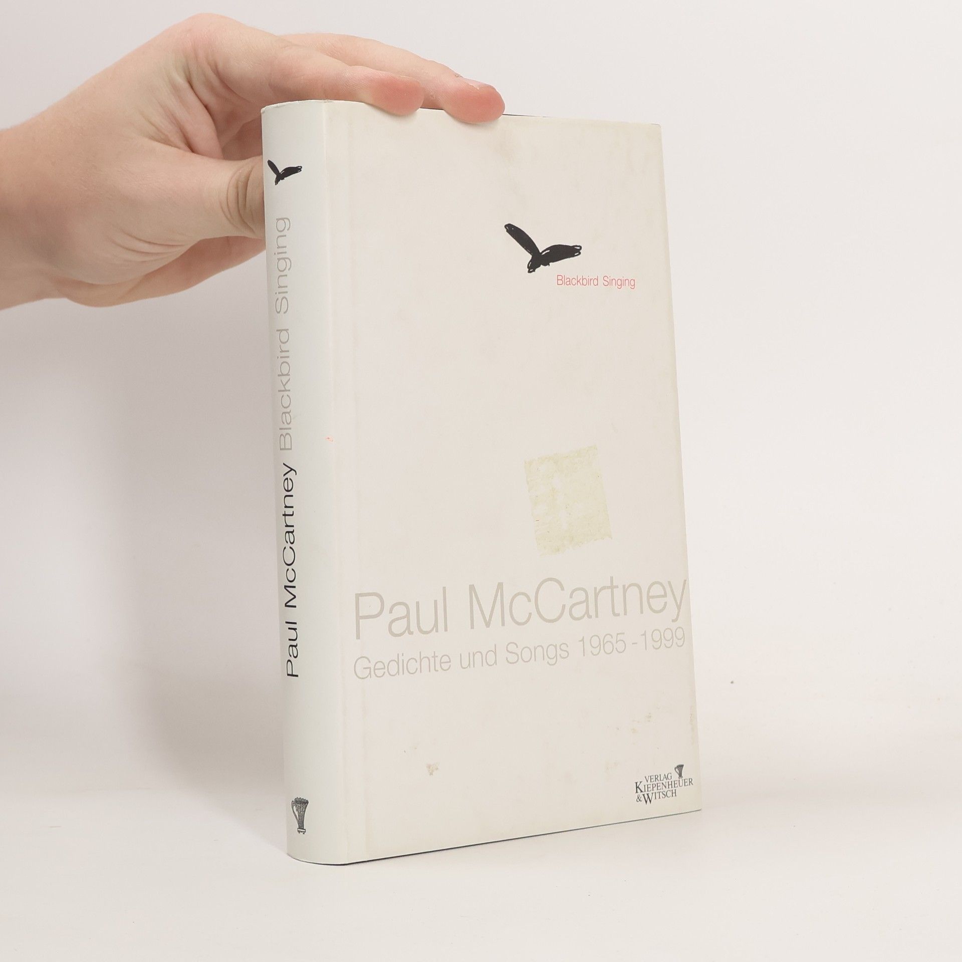 Blackbird Singing. Gedichte und Songs 1965-1999