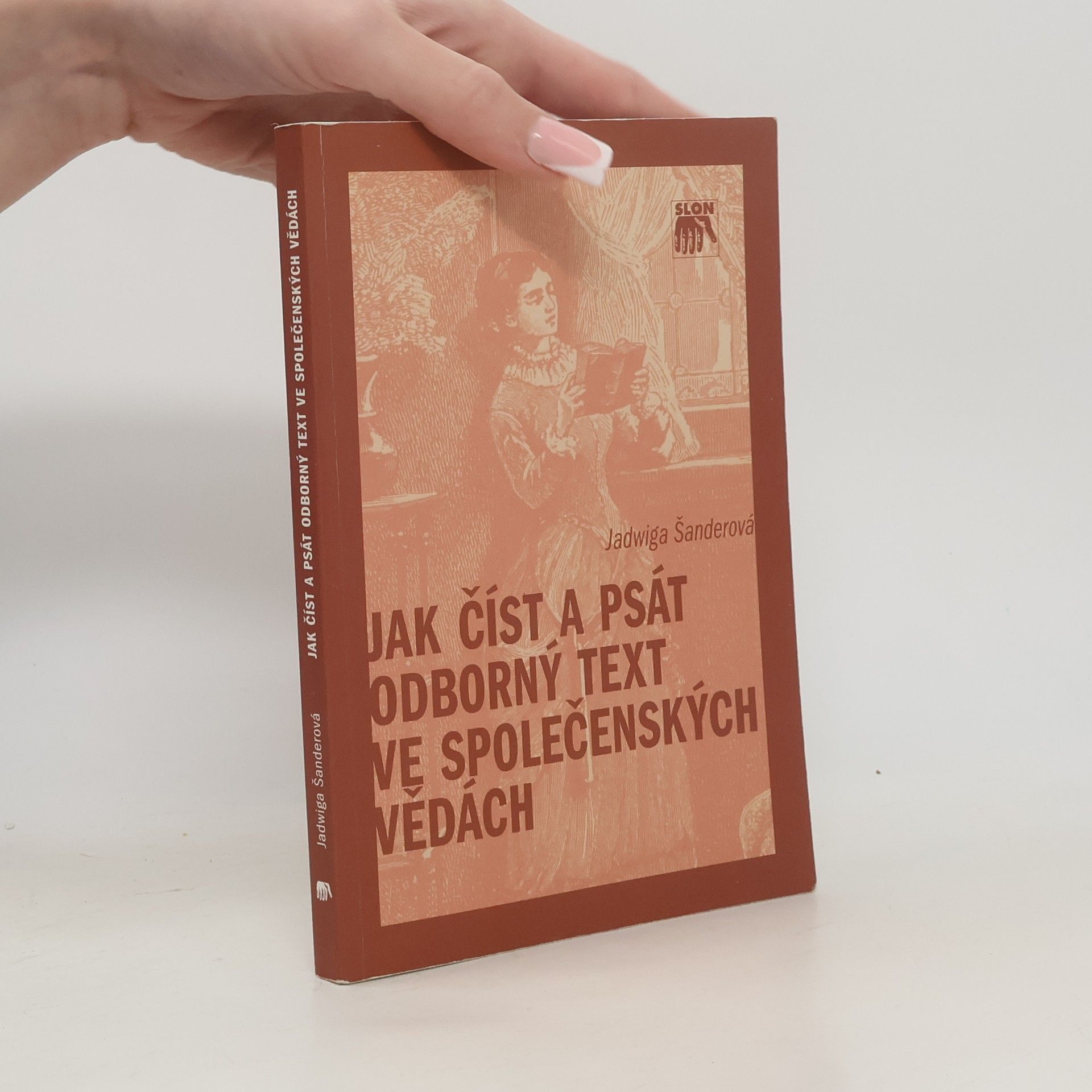 Jadwiga Šanderová Jak číst a psát odborný text ve společenských vědách. Několik zásad pro začátečníky