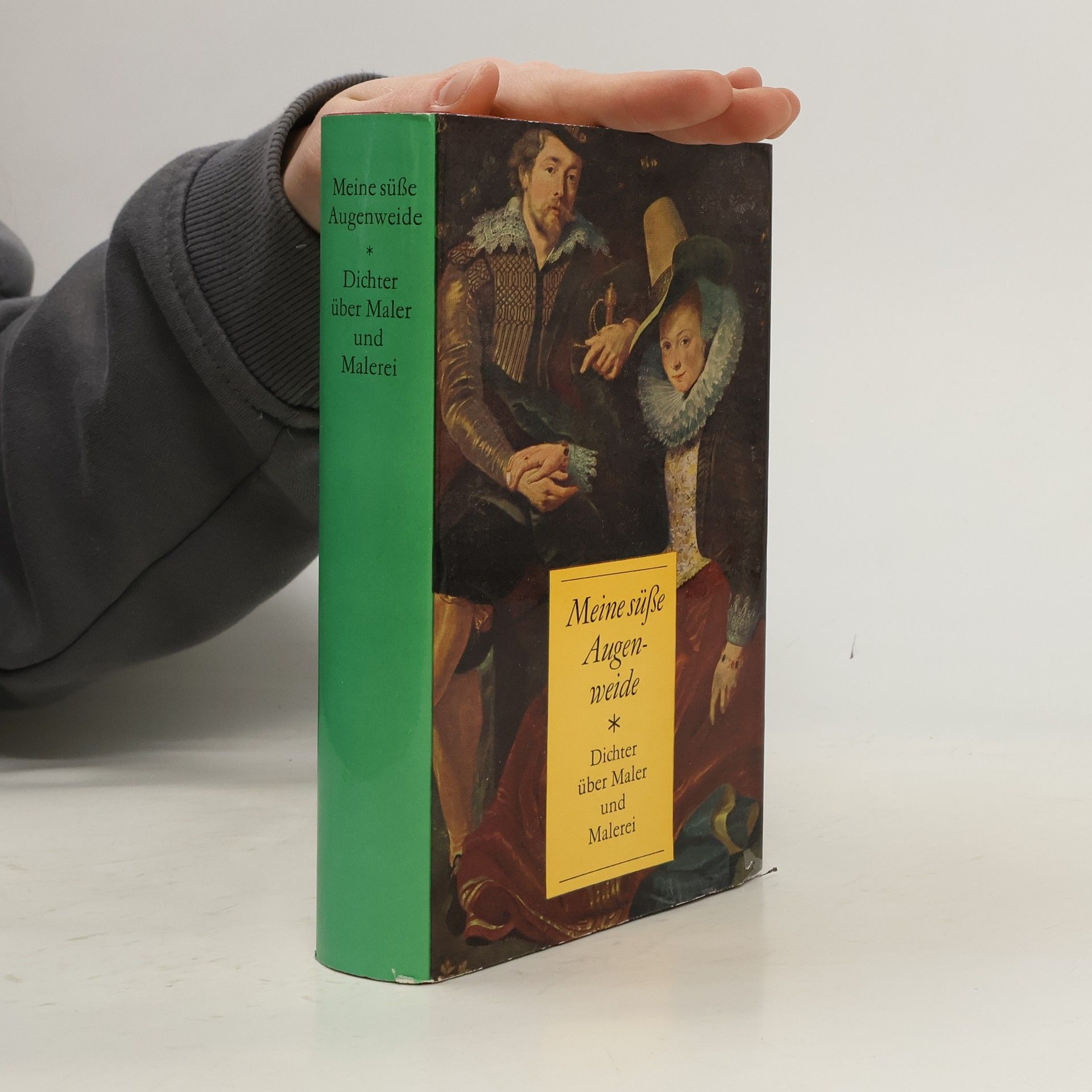 Auteurscollectief Meine süße Augenweide. Dichter über Maler und Malerei