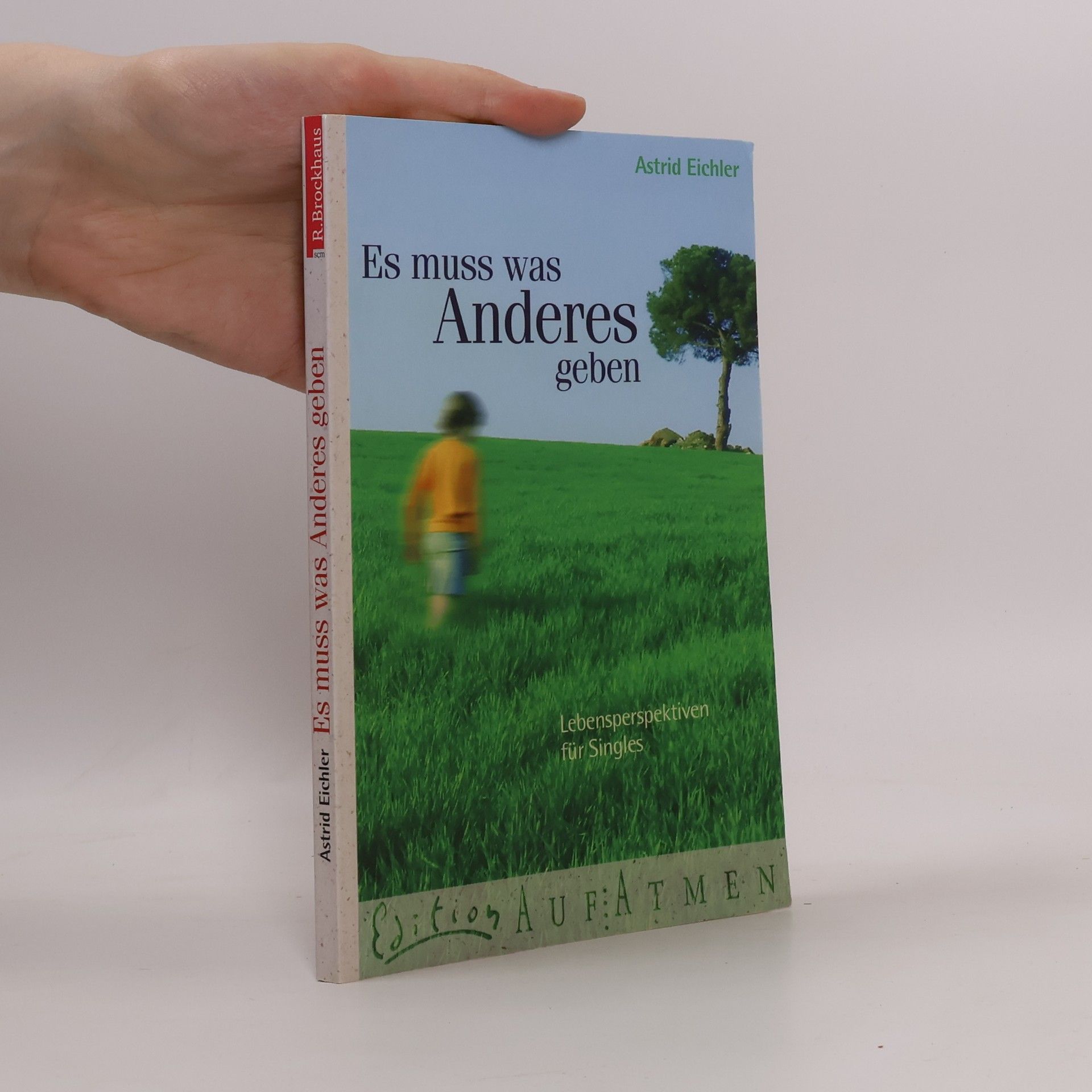 Astrid Eichler Es muss was anderes geben