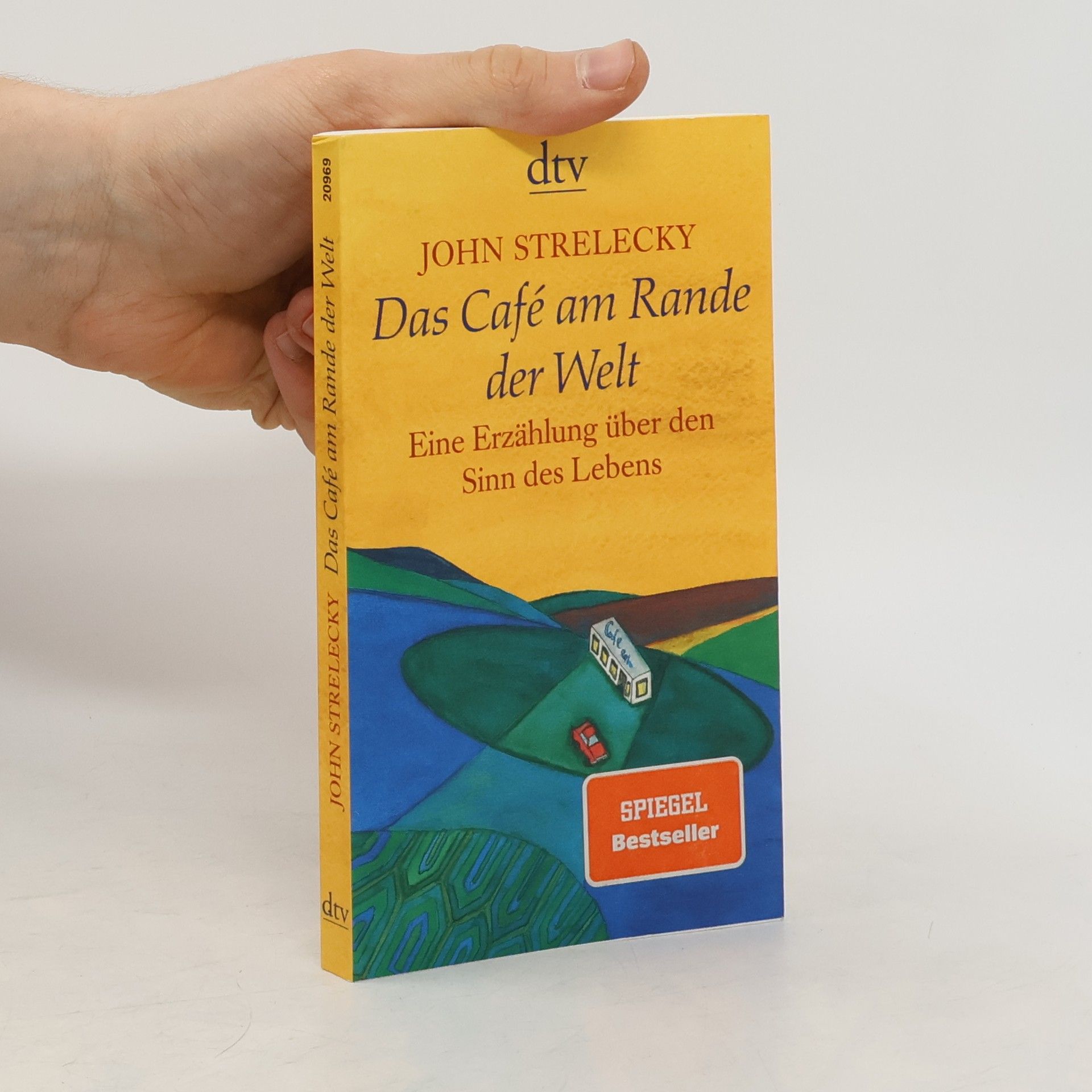 John Strelecky Das Café am Rande der Welt