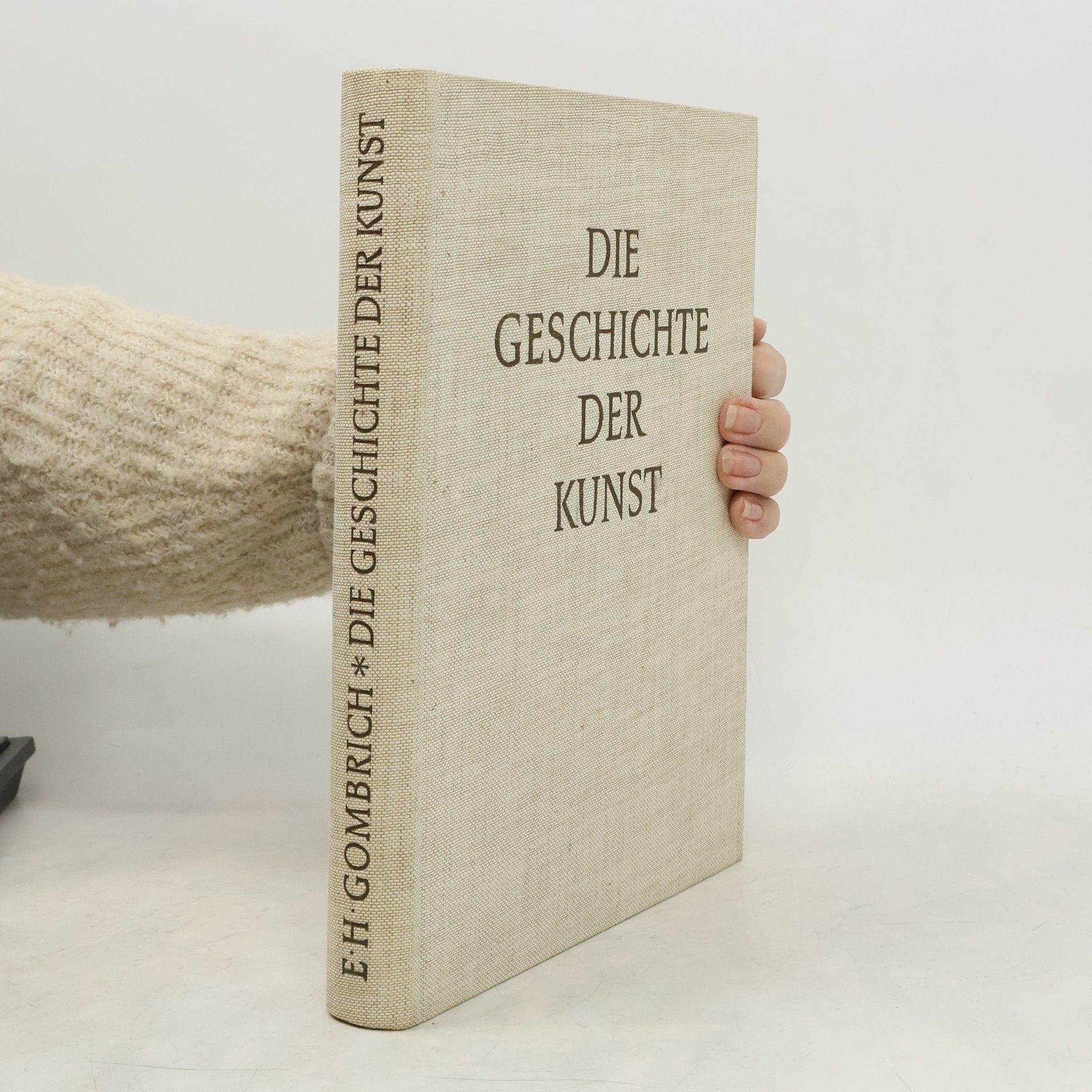Ernst Hans Gombrich Die Geschichte der Kunst : mit 392 Abbildungen
