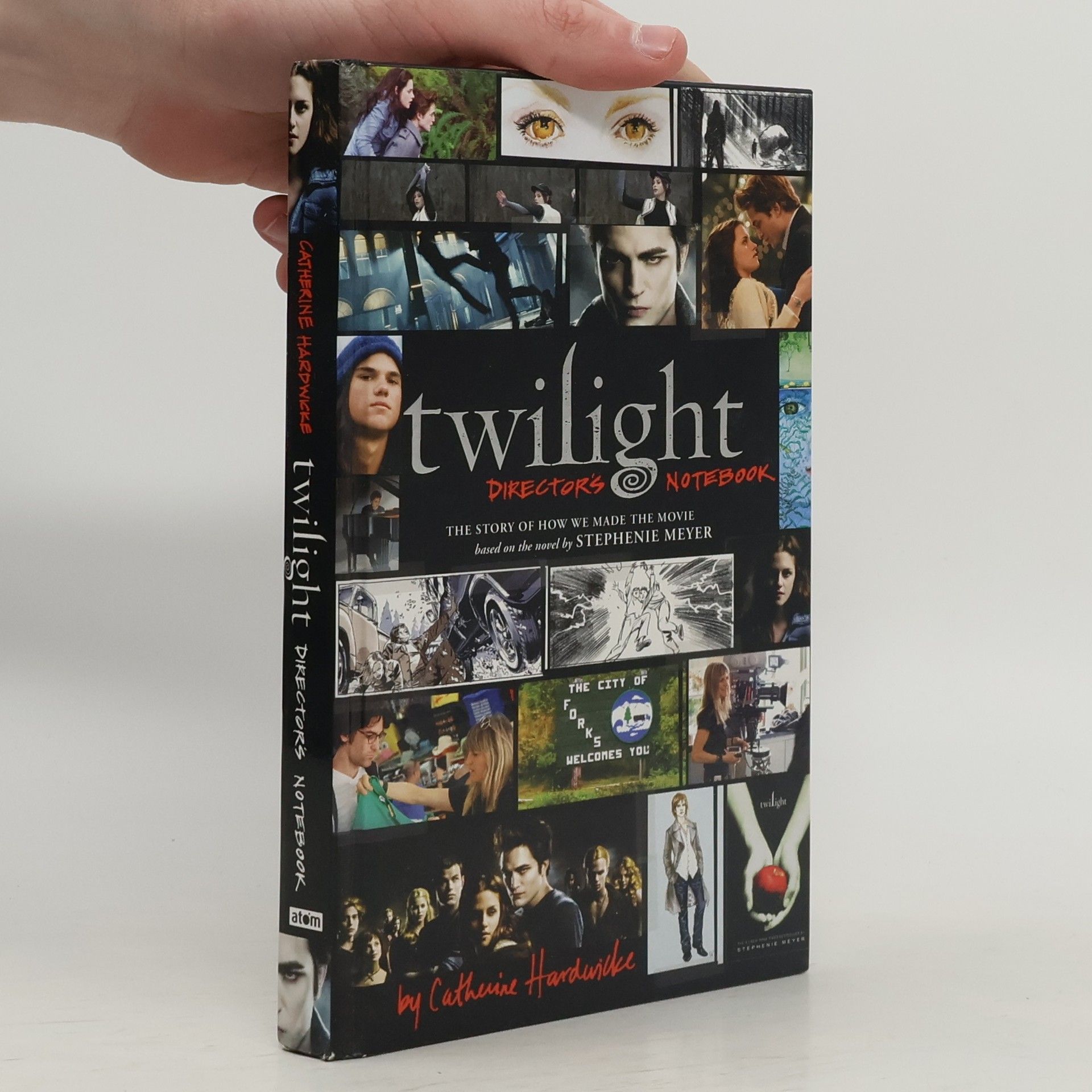 Twilight : director's notebook : the story of how we made the movie