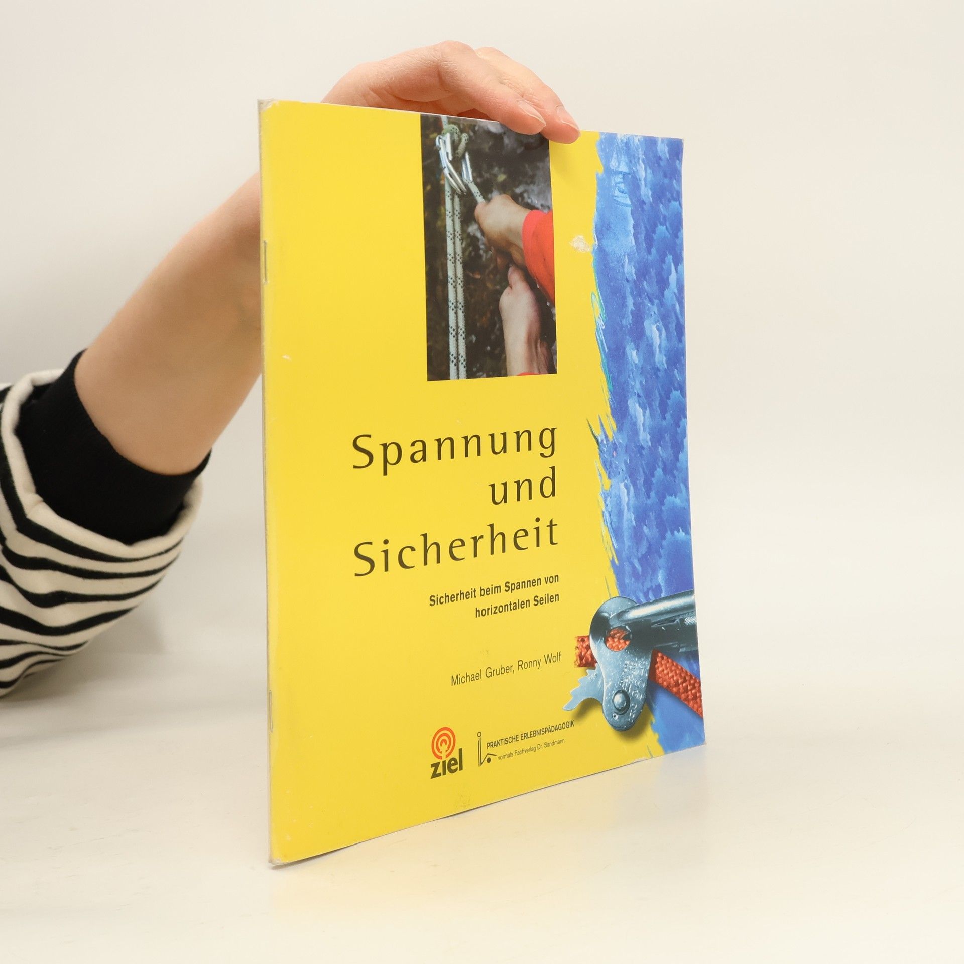 Michael Gruber Praktische Erlebnispädagogik: Spannung und Sicherheit