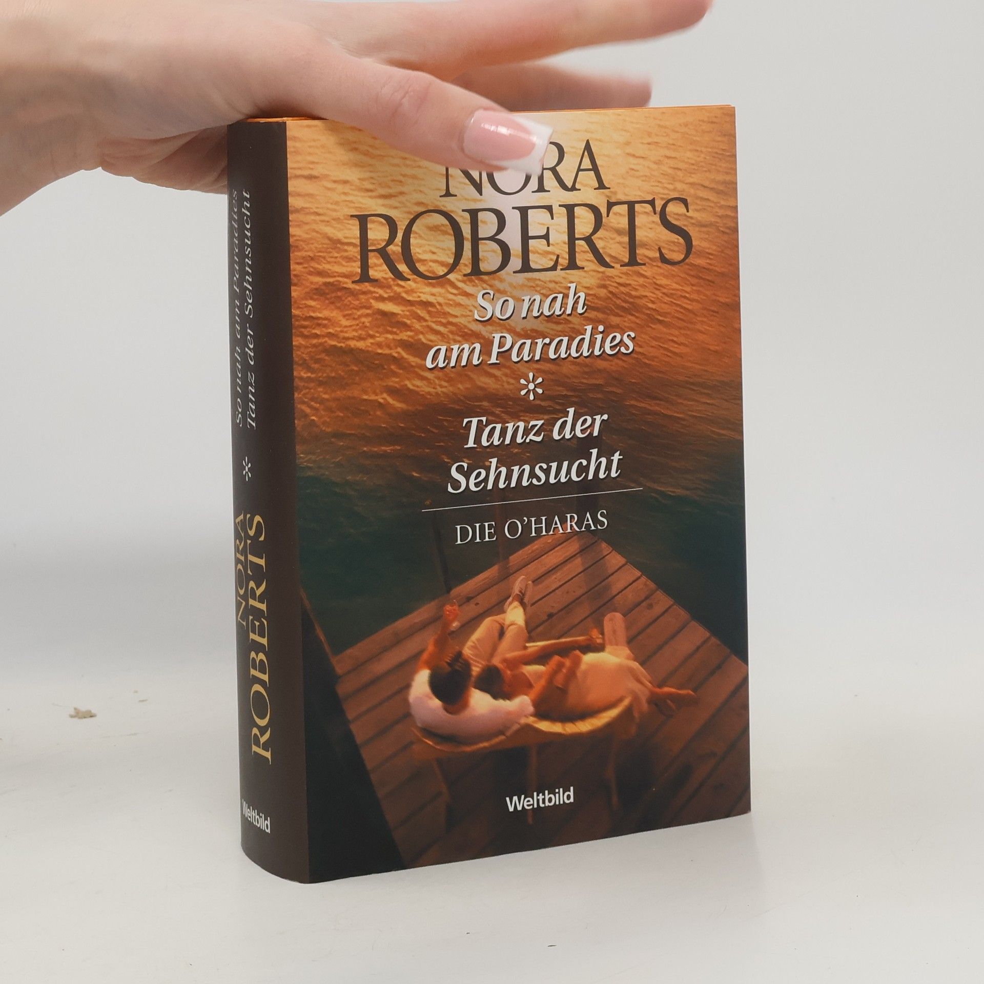 Nora Roberts So nah am Paradies. Tanz der Sehnsucht