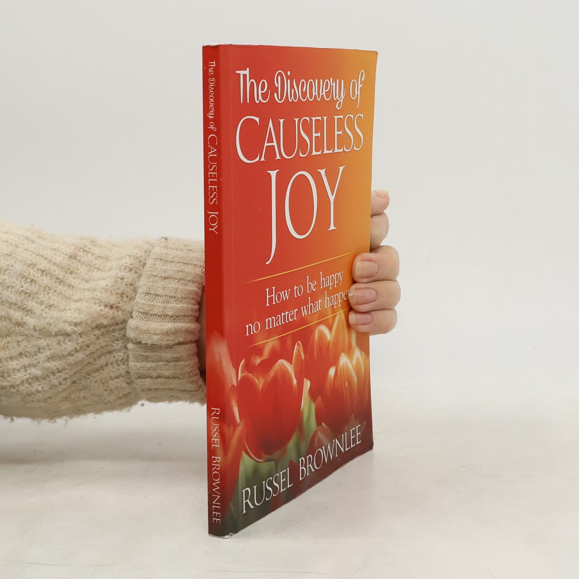 Russel Brownlee The Discovery of Causeless Joy