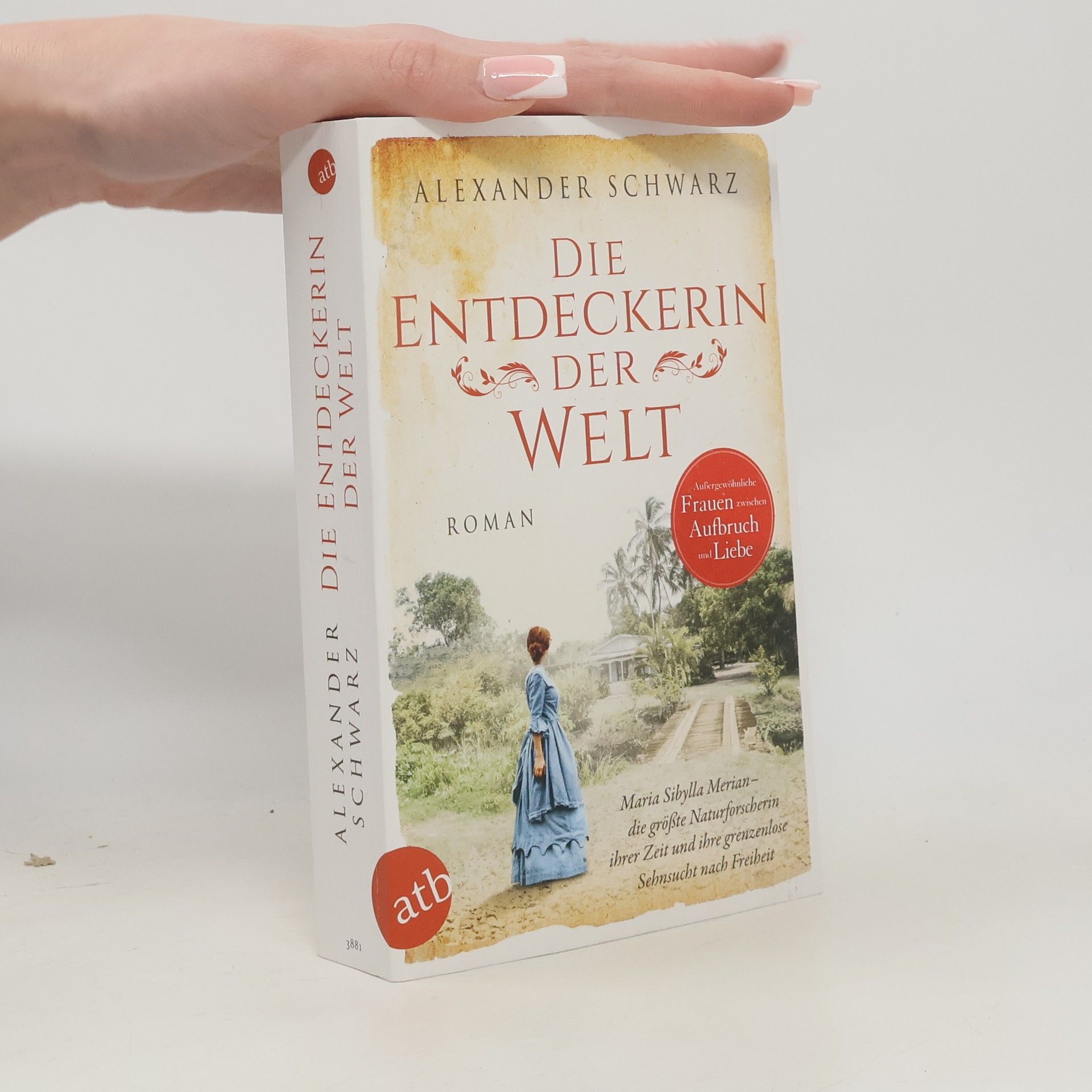 Alexander Schwarz Die Entdeckerin der Welt