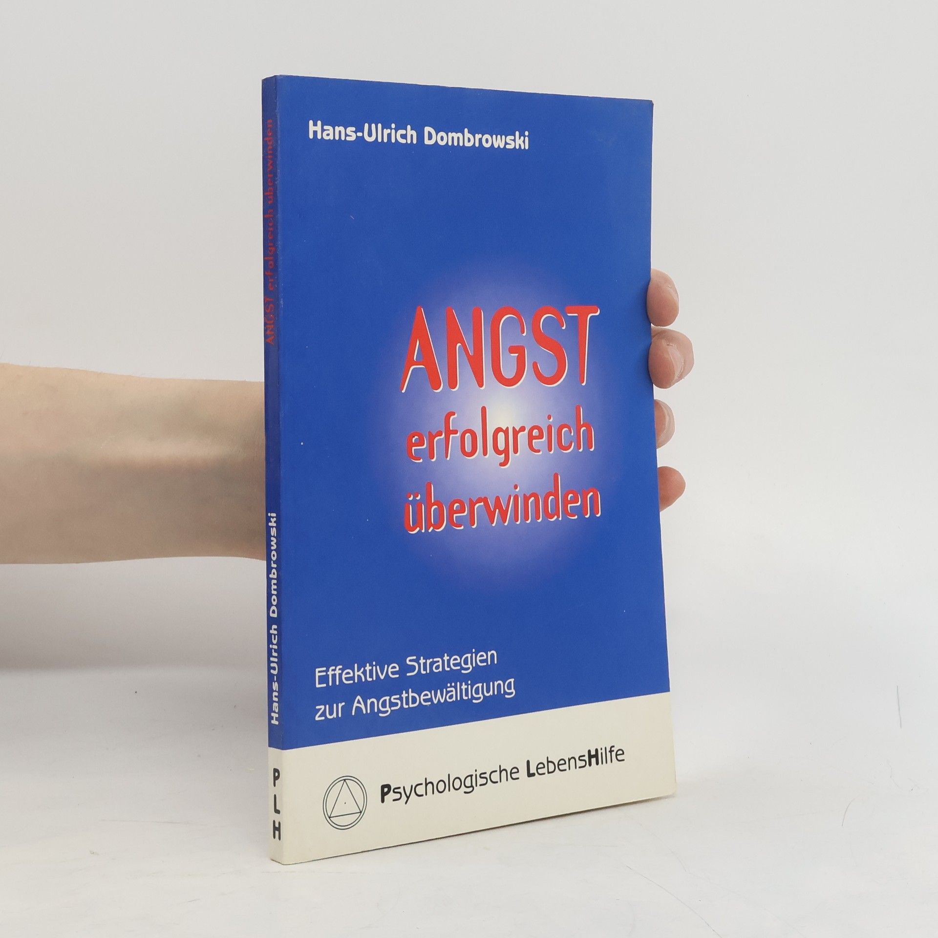 Hans-Ulrich Dombrowski Angst erfolgreich überwinden