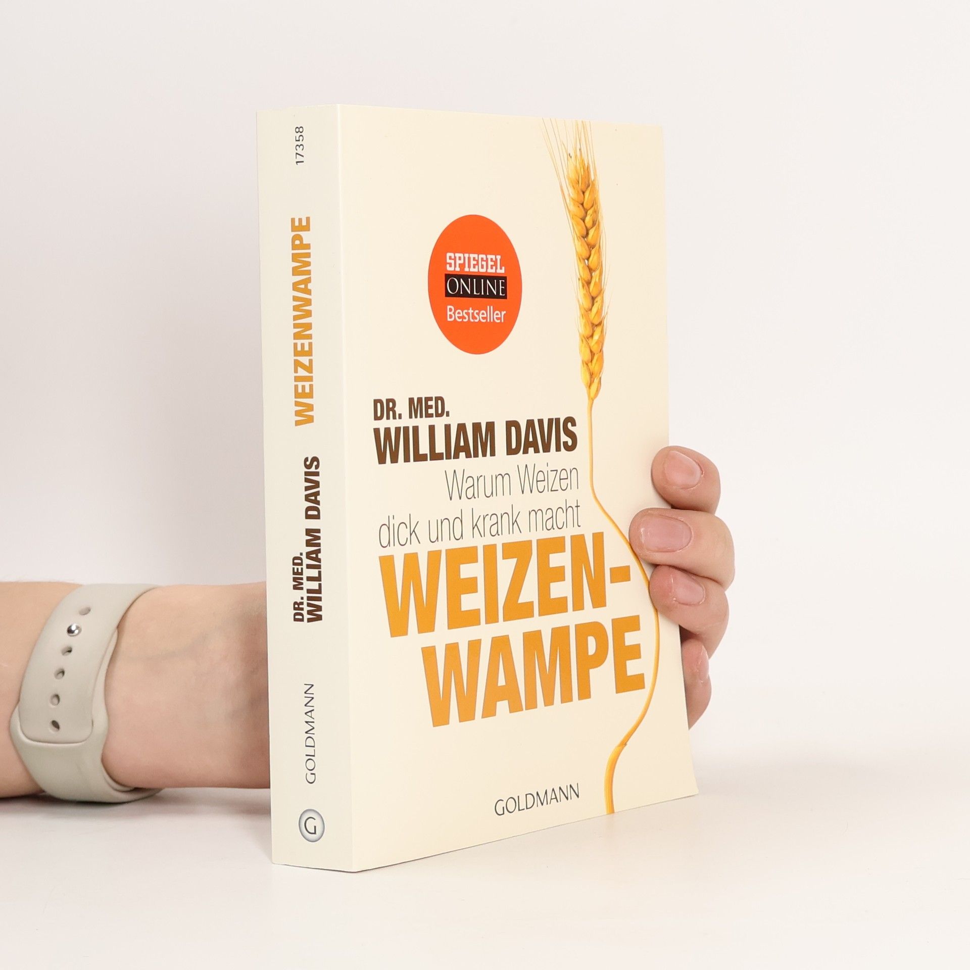 William Davis Weizenwampe - warum Weizen dick und krank macht
