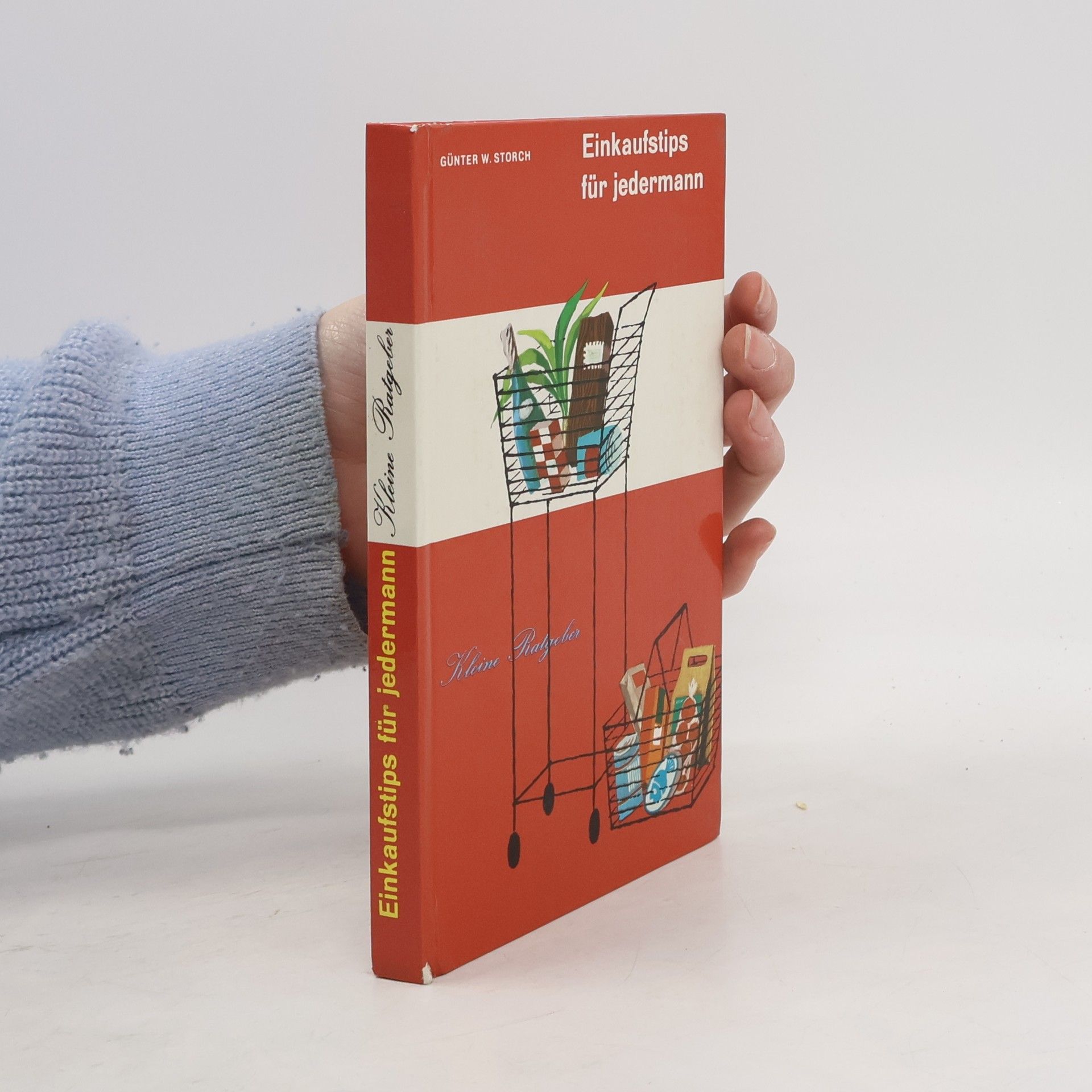 Günter W. Storch Einkaufstips Für jedermann