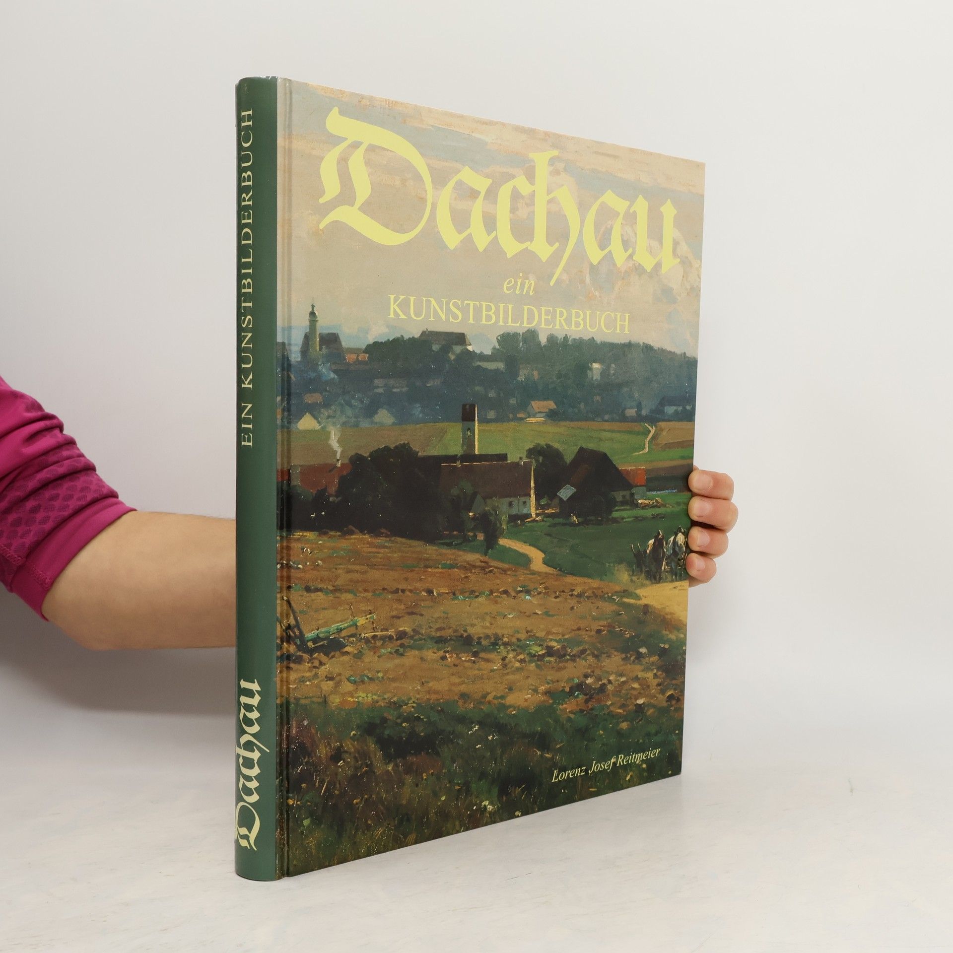 Dachau ein Kunstbilderbuch