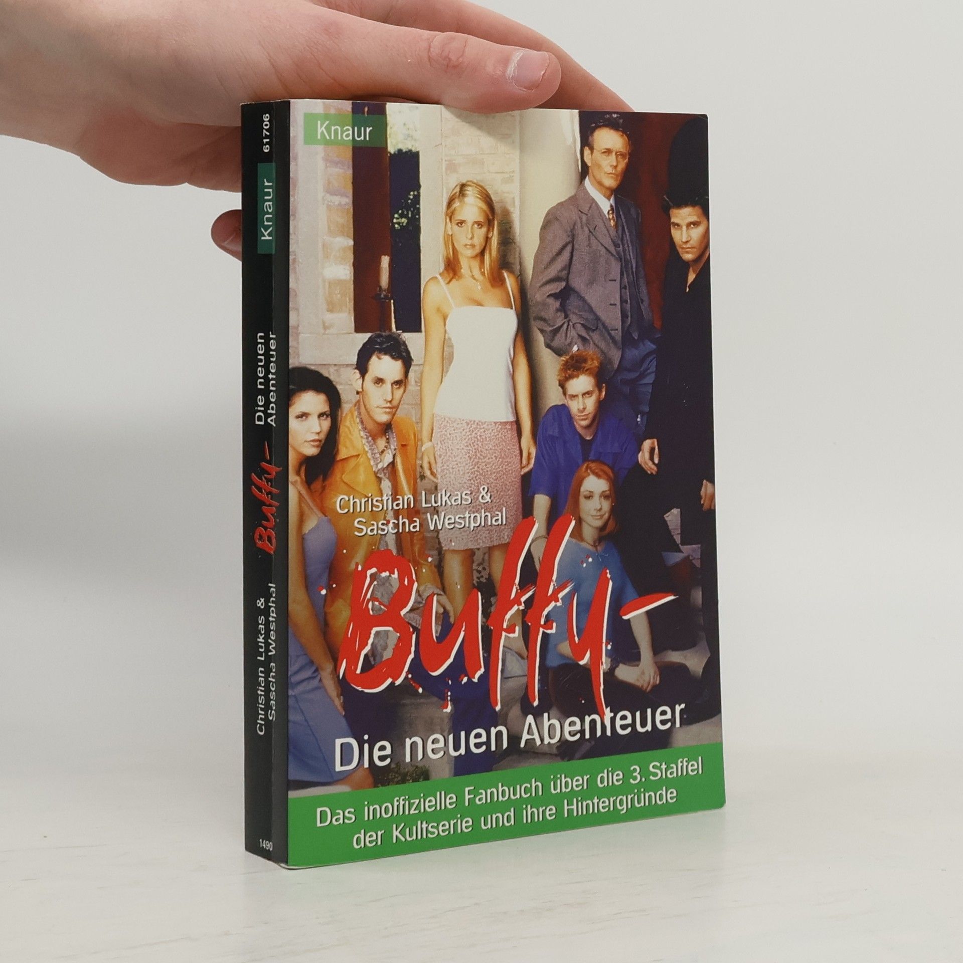 Buffy - die neuen Abenteuer: das inoffizielle Fanbuch über die dritte Staffel der Kultserie und ihre Hintergründe