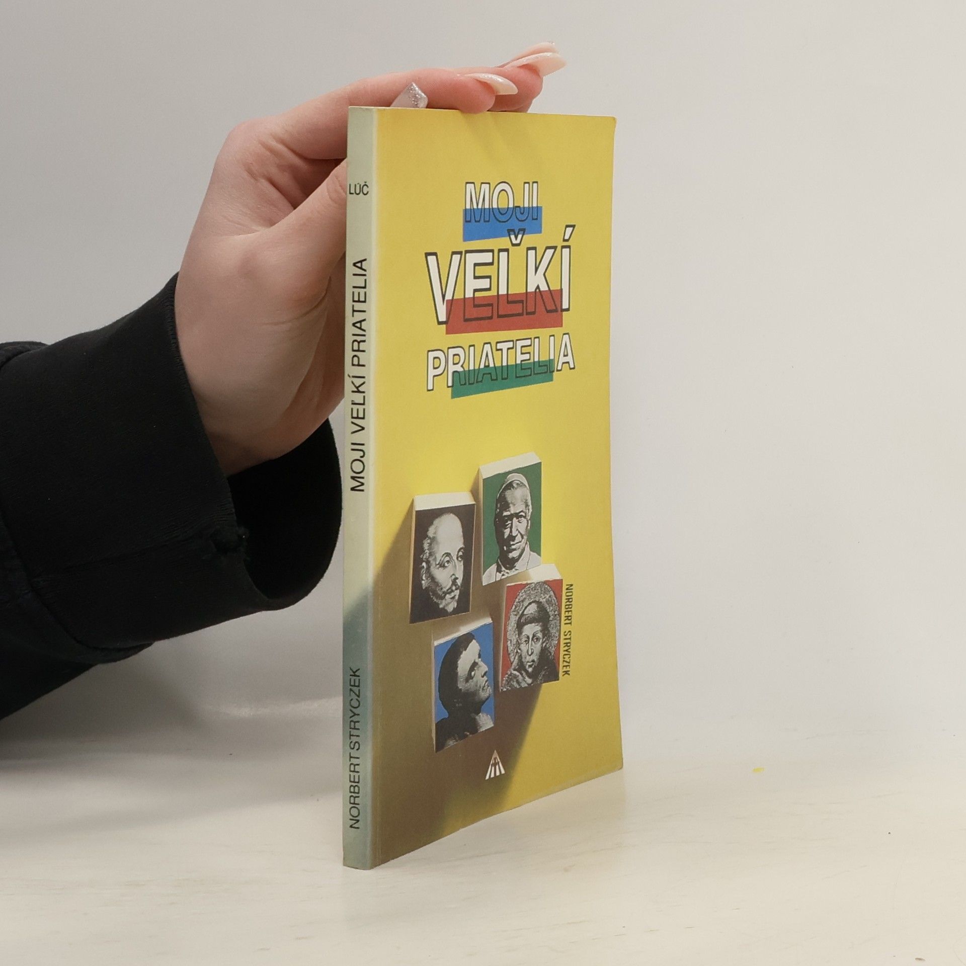 Moji veľkí priatelia