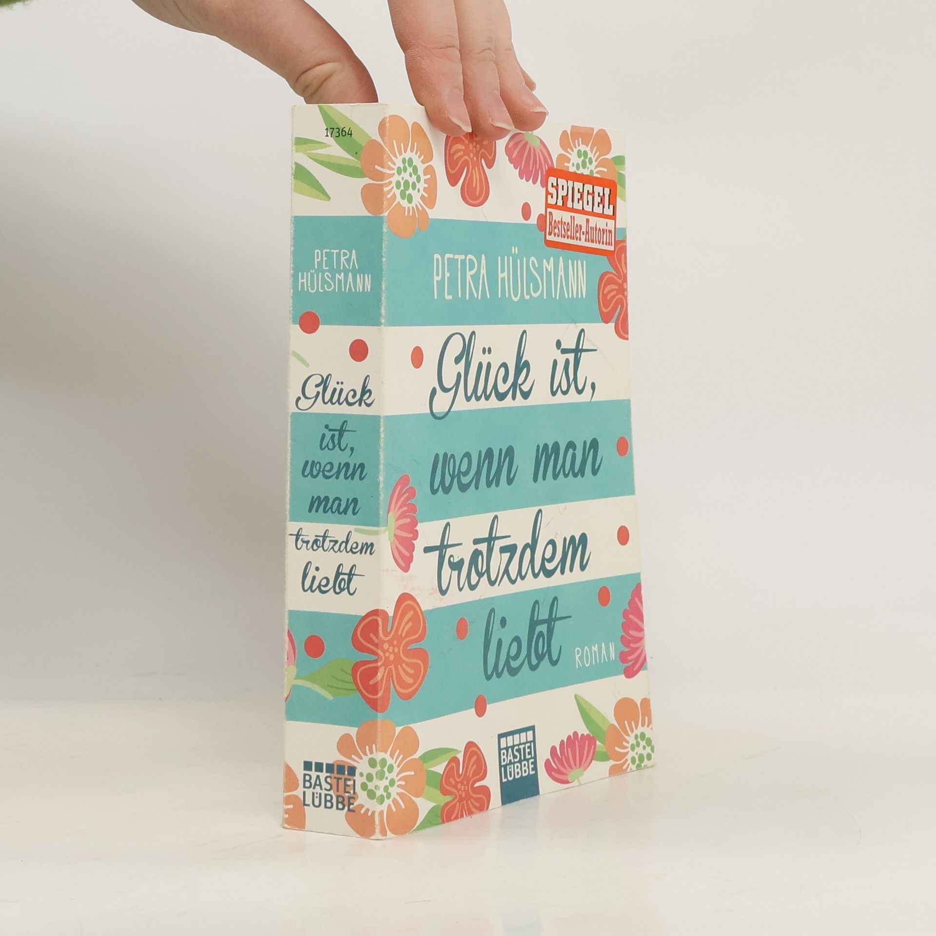 Petra Hülsmann Glück ist, wenn man trotzdem liebt