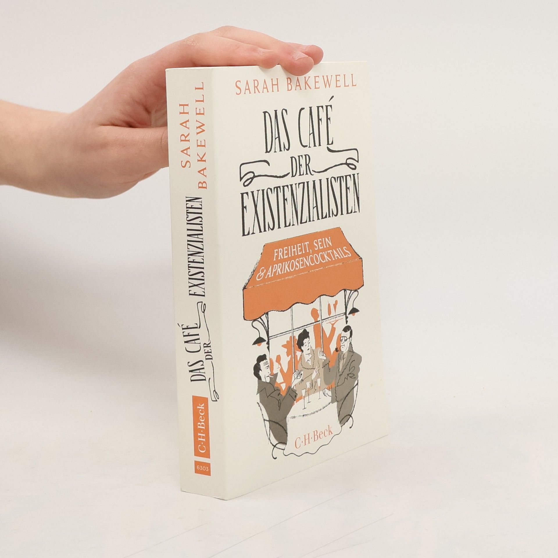 Sarah Bakewell Das Café der Existenzialisten