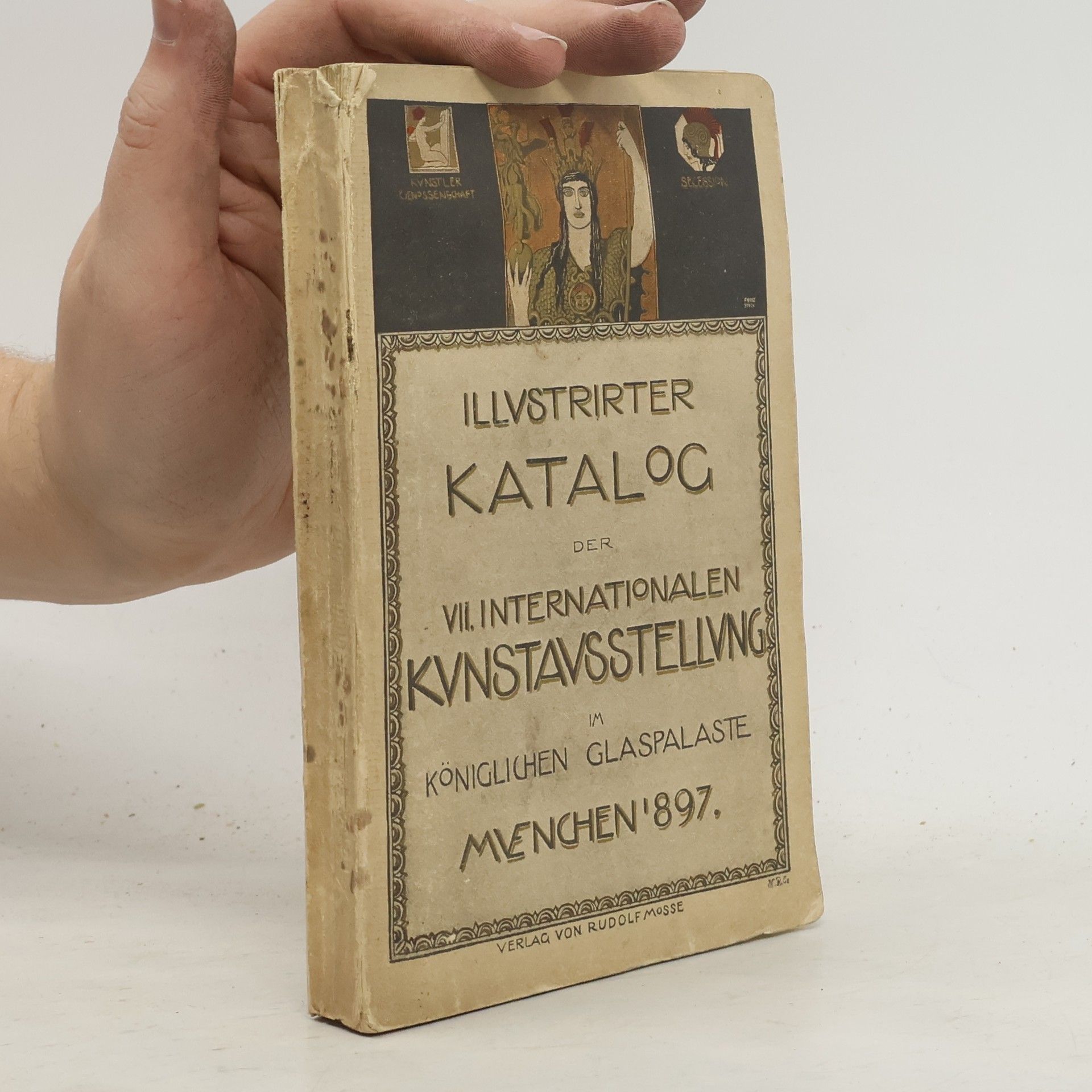 kolektiv Offizieller Katalog der VII. Internationalen Kunstausstellung im Kgl. Glaspalaste zu München, 1897
