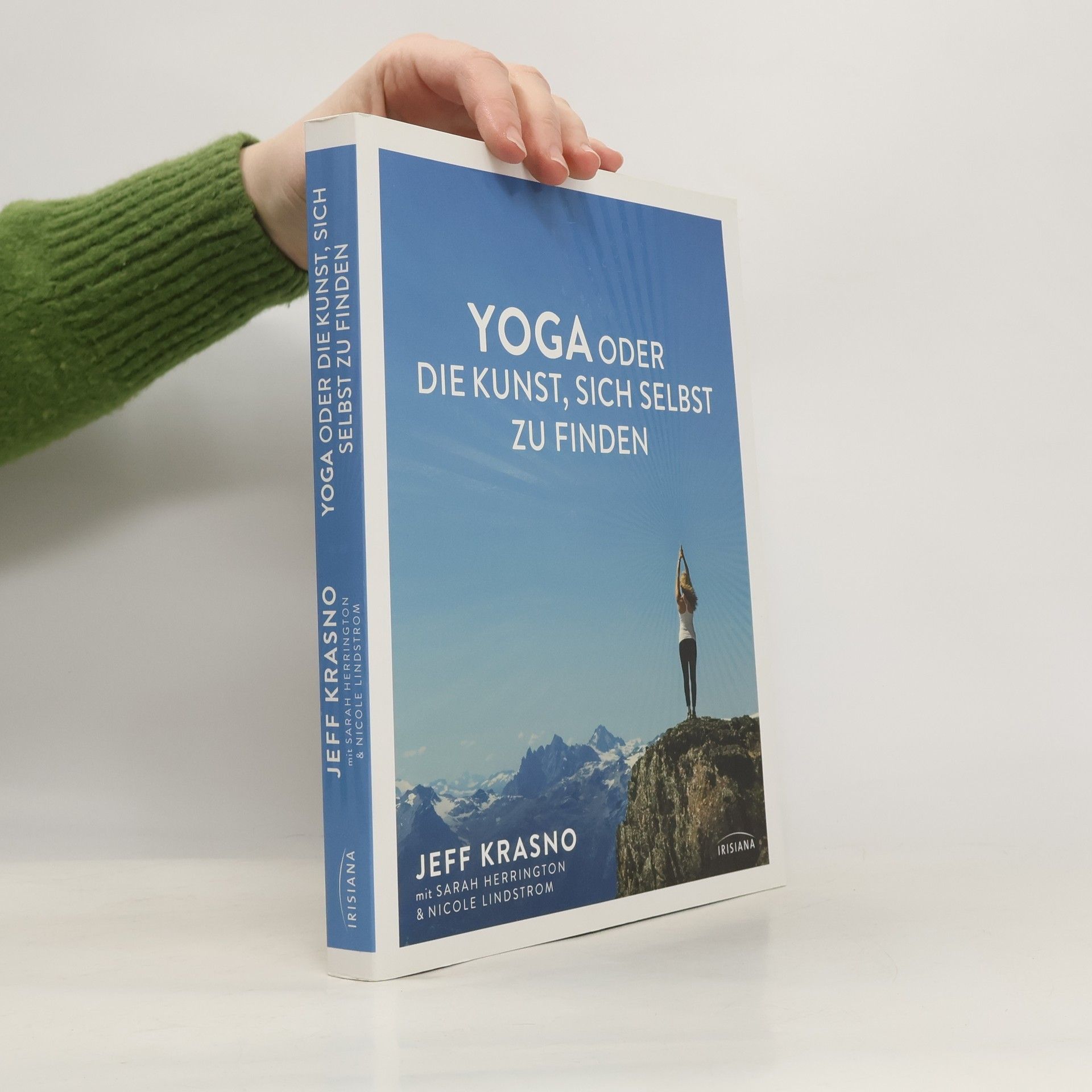 Yoga oder Die Kunst, sich selbst zu finden