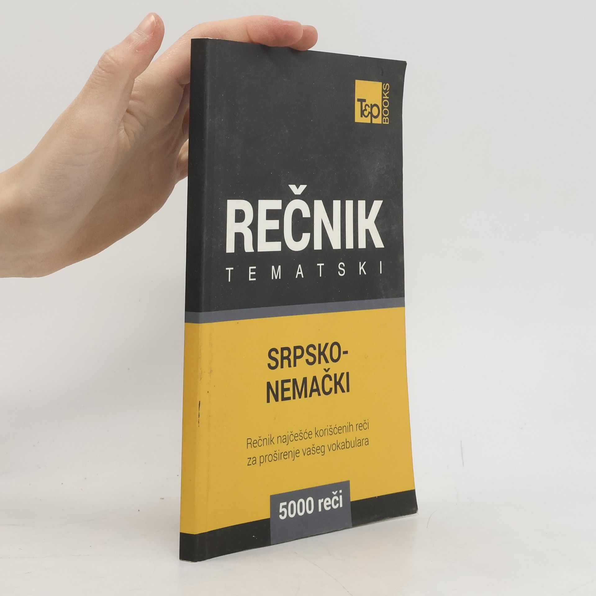 Andrey Taranov Srpsko-nemački tematski rečnik - 5000 korisnih reči
