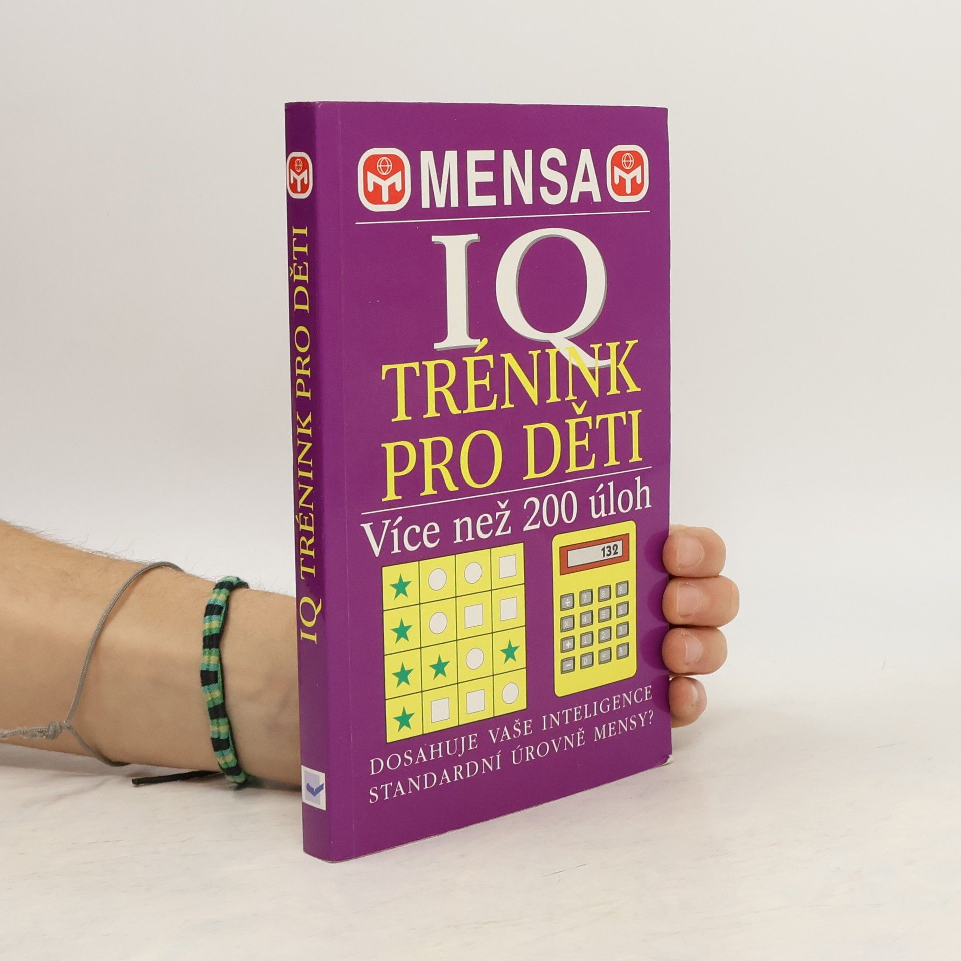 Carolyn Skitt Mensa - IQ trénink pro děti. Téměř 200 náročných hlavolamů pro vaše mozkové buňky
