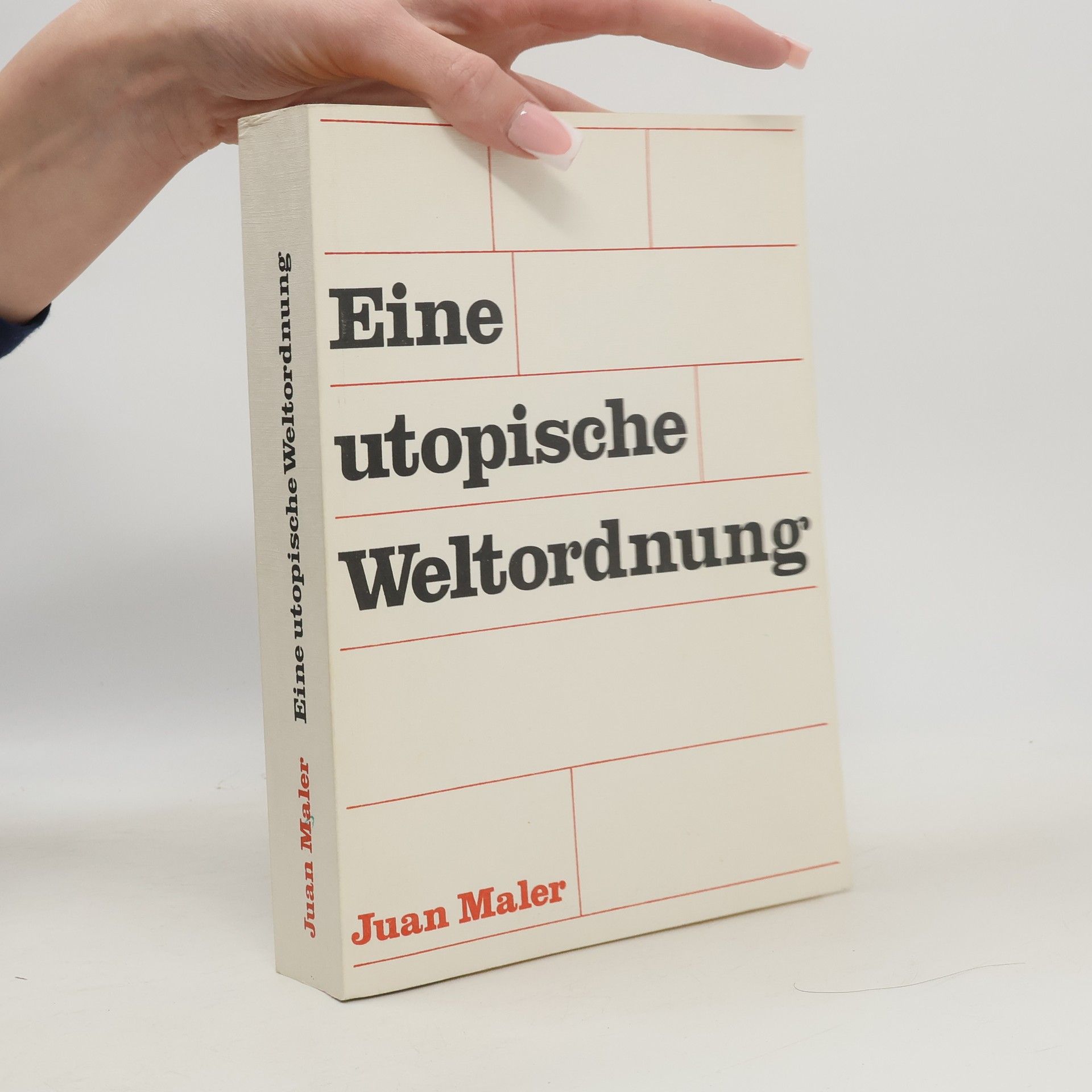 Juan Maler Eine utopische Weltordnung