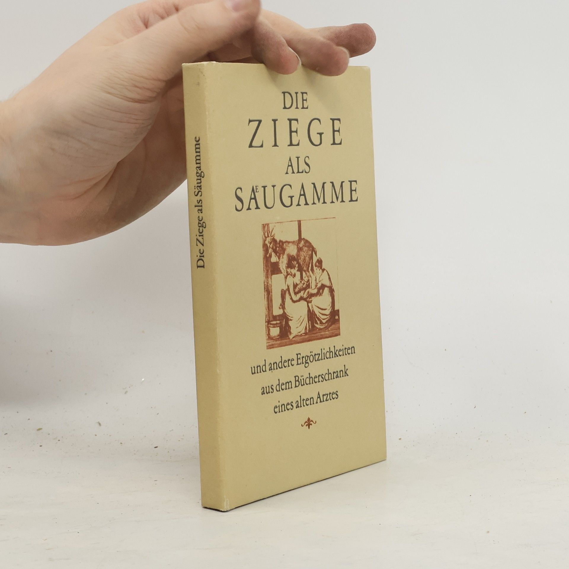 Collectif d'auteurs Die Ziege als Saugamme