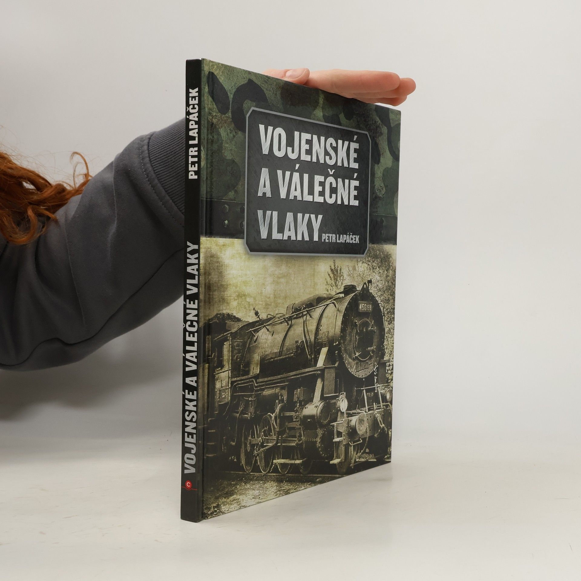 Petr Lapáček Vojenské a válečné vlaky