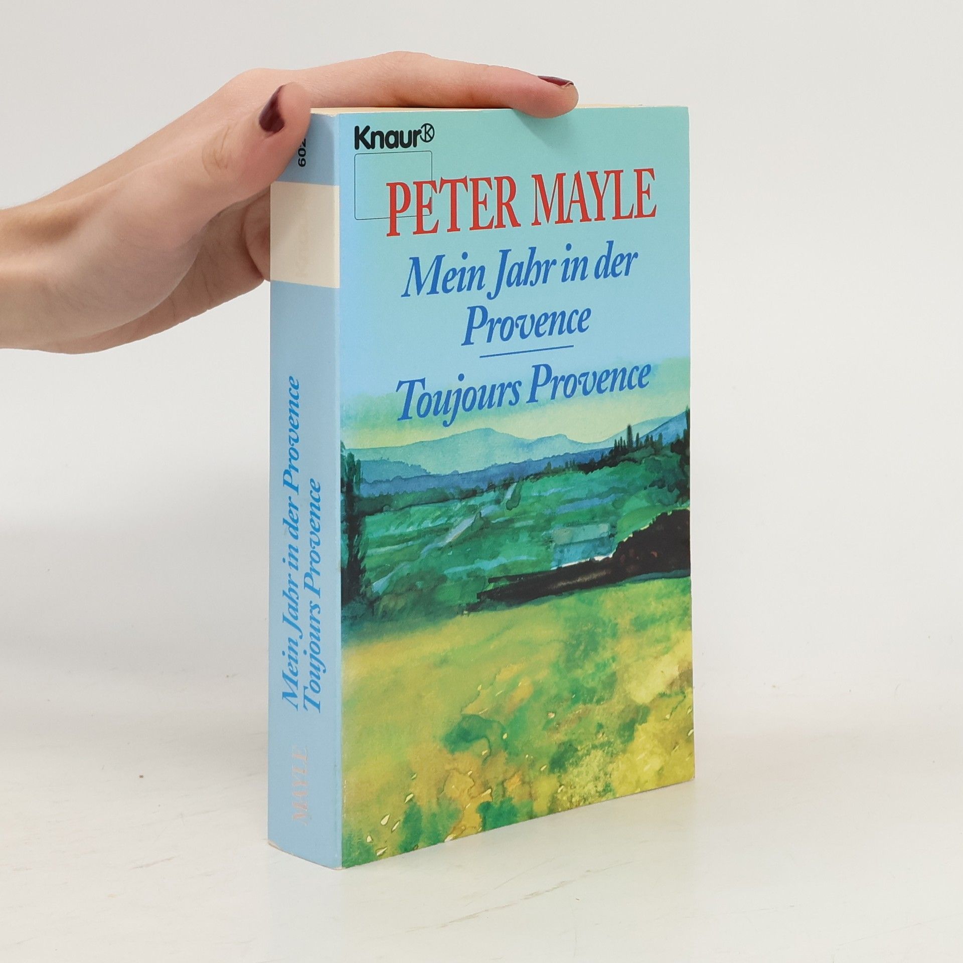 Peter Mayle Mein Jahr in Der Provence