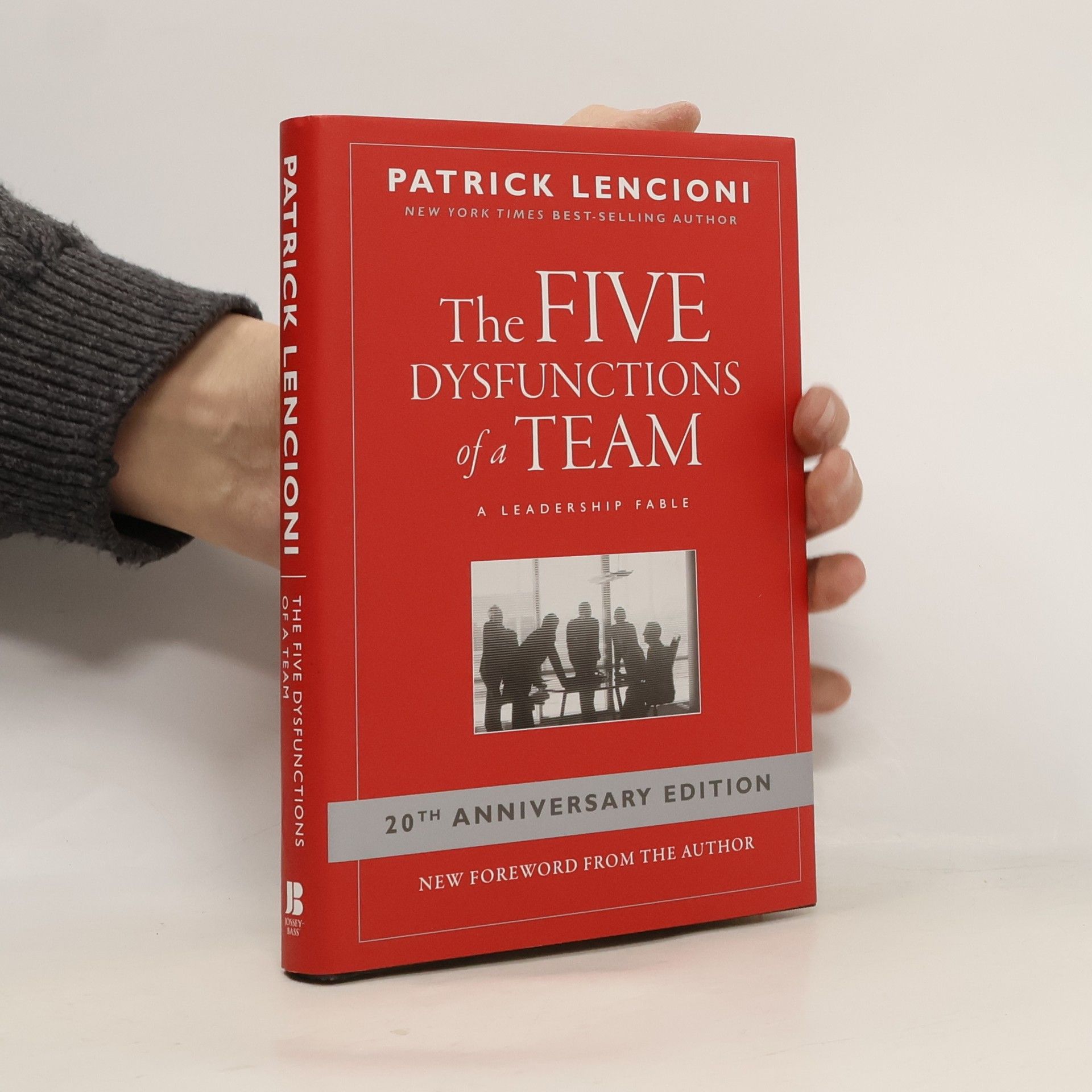 Patrick Lencioni The five dysfunctions of a team: a leadership fable