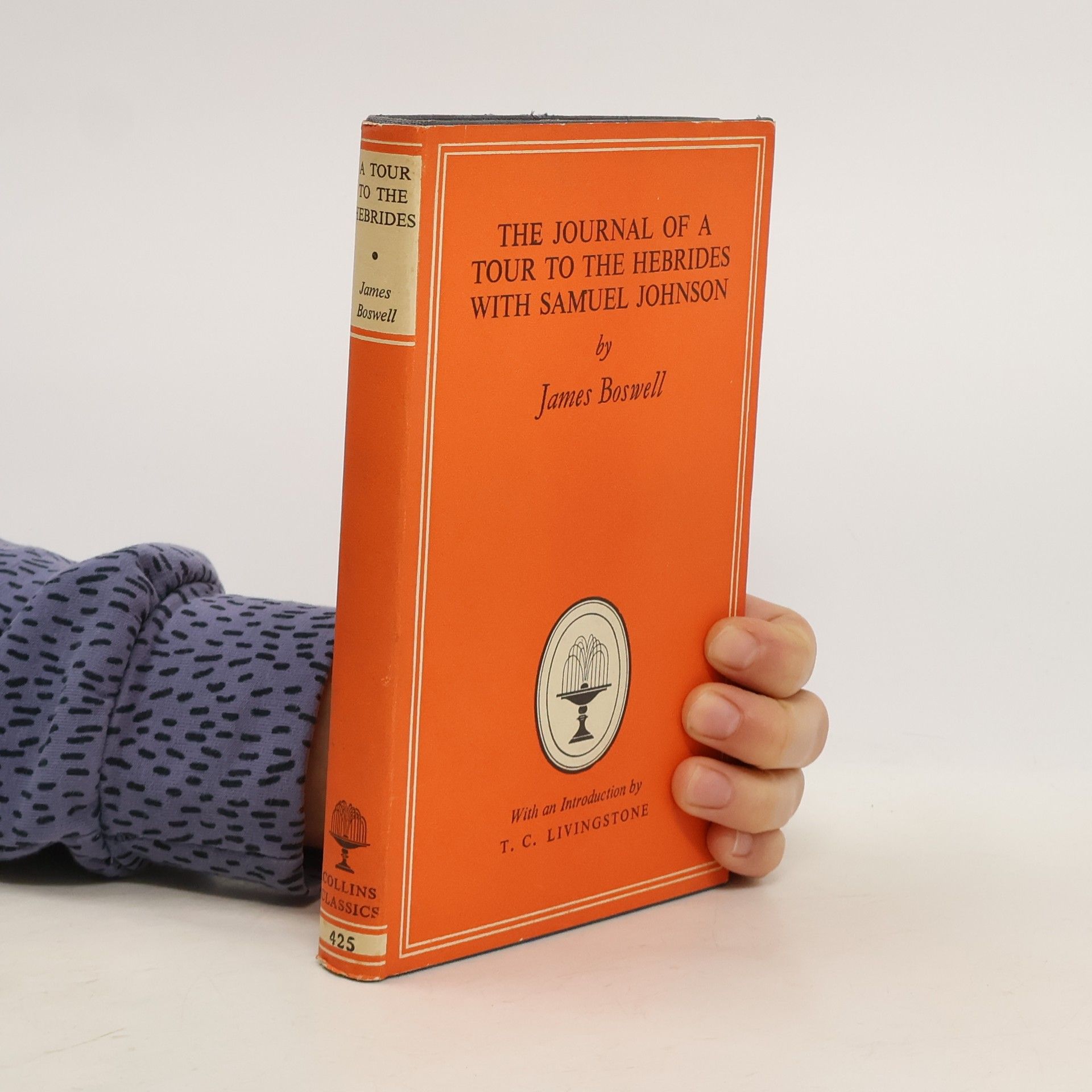 James Boswell The Journal of a Tour to the Hebrides with Samuel Johnson