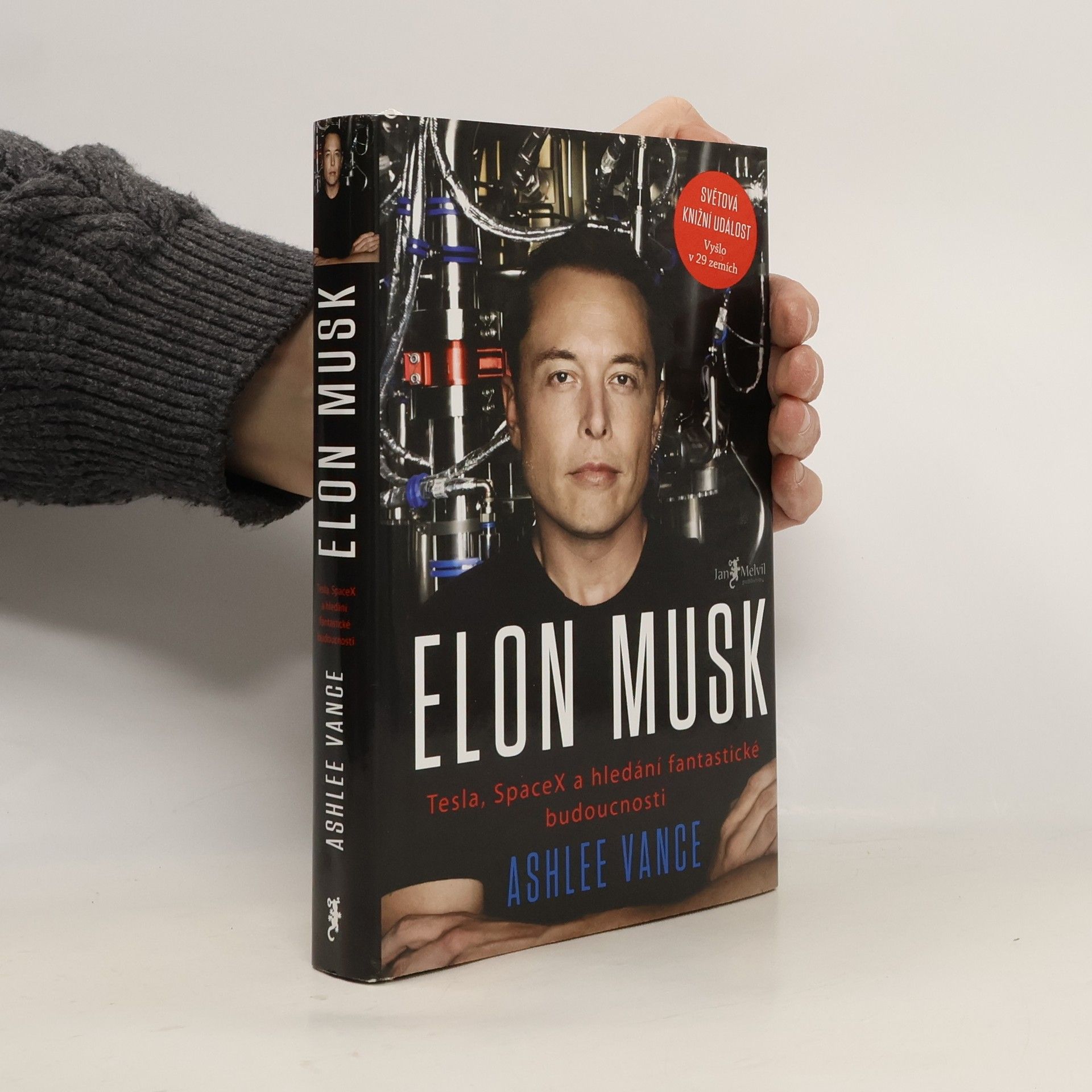 Ashlee Vance Elon Musk. Tesla, SpaceX a hledání fantastické budoucnosti