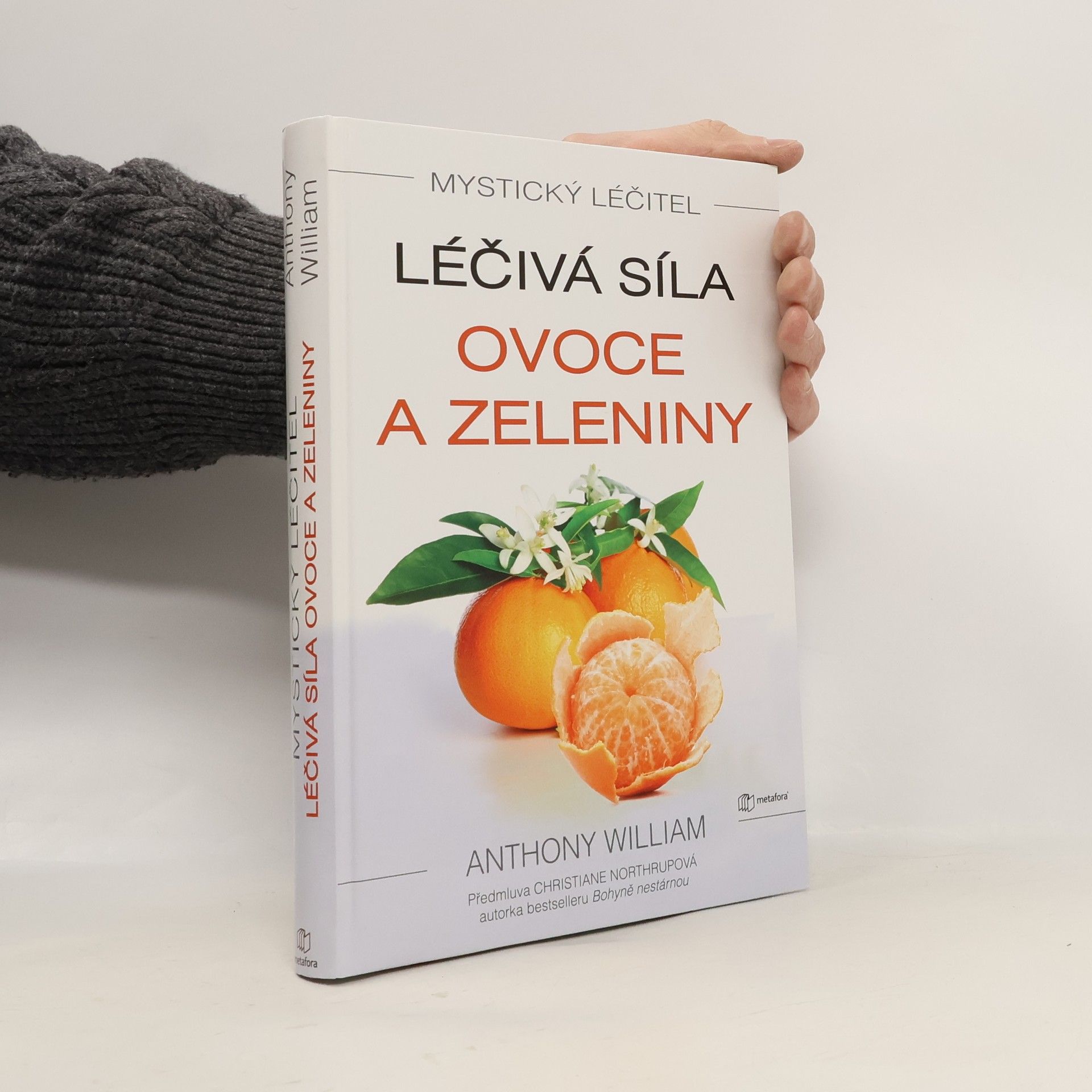 Anthony William Léčivá síla ovoce a zeleniny
