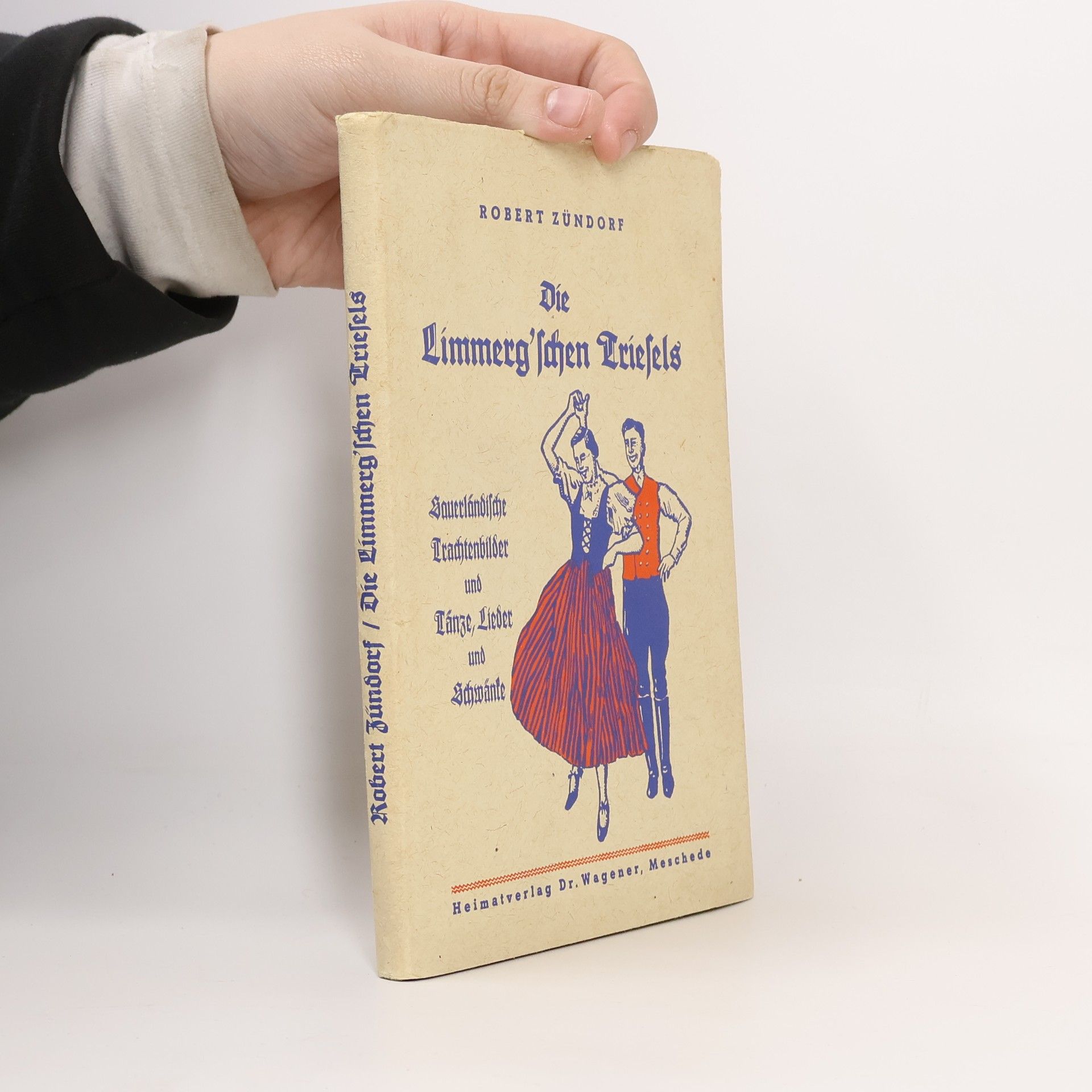 Robert Zündorf Die Limmerg'schen Triesels