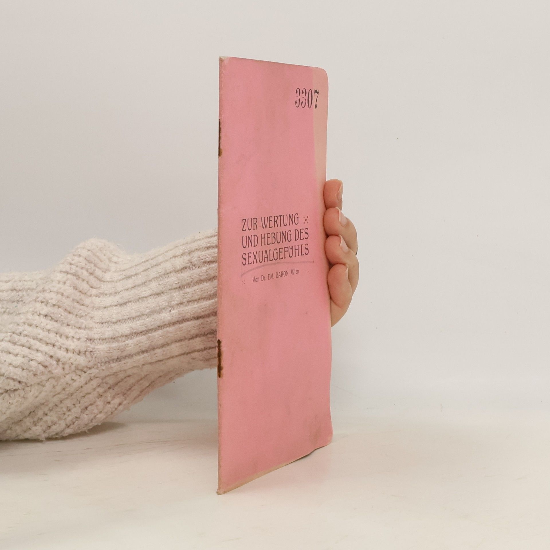 Em. Baron Zur Wertung und Hebung des Sexualgefühls