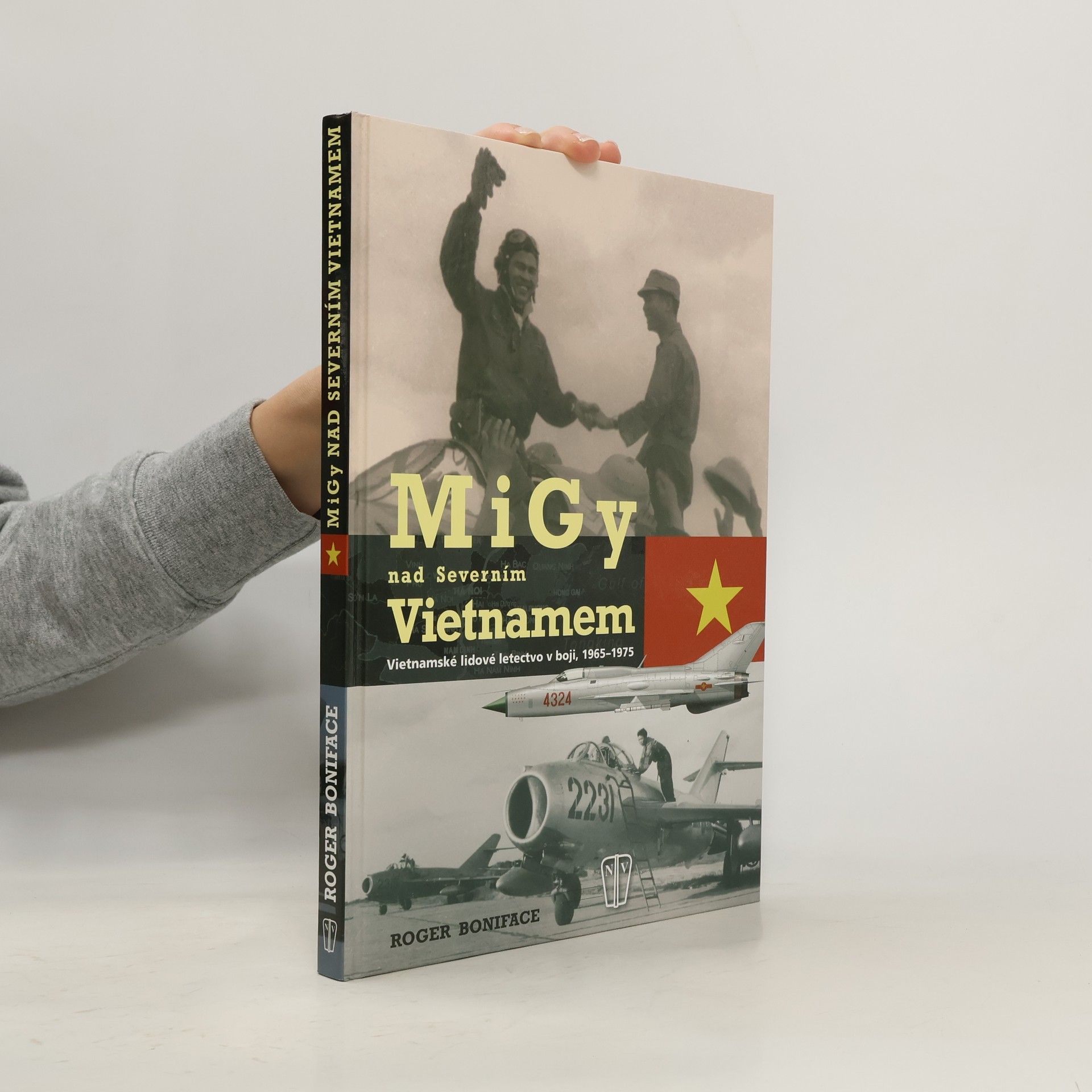 Roger Boniface MiGy nad severním Vietnamem