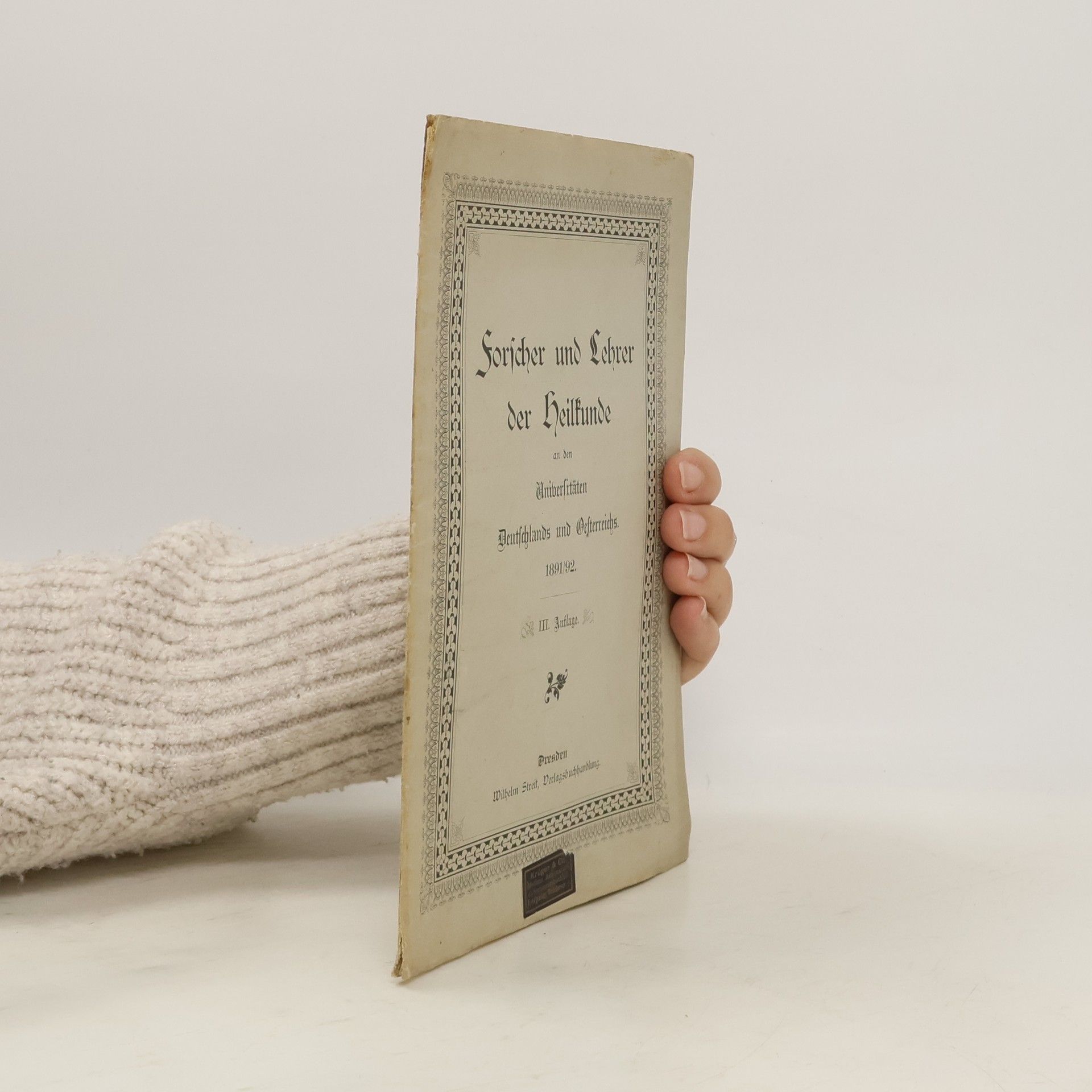 Autorenkollektiv Forscher und Lehrer der Heilkunde an den Universitäten Deutschlands und Oesterreichs 1891/92