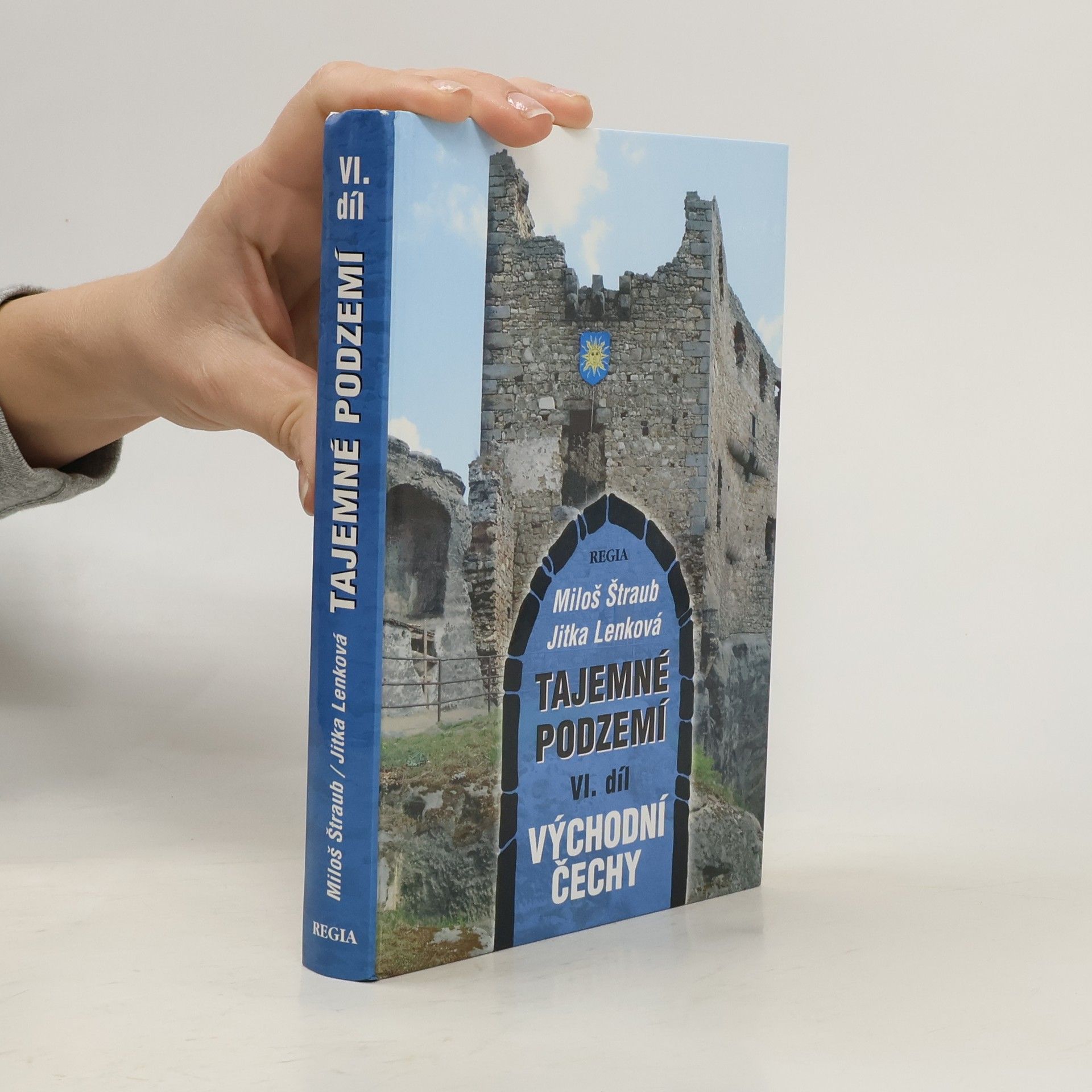 Jitka Lenková Tajemné podzemí VI. - Východní Čechy