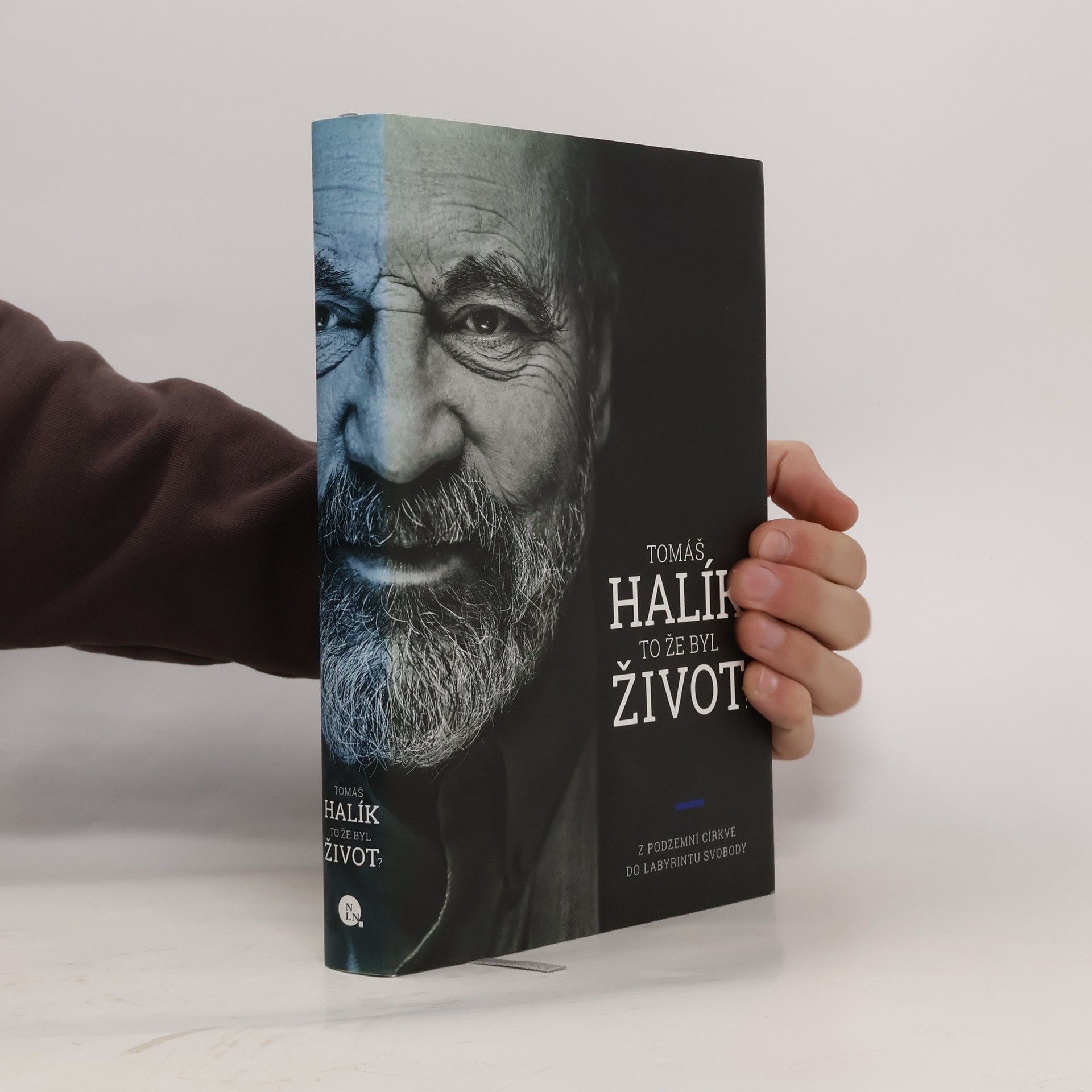 Tomáš Halík To že byl život? : z podzemní církve do labyrintu svobody