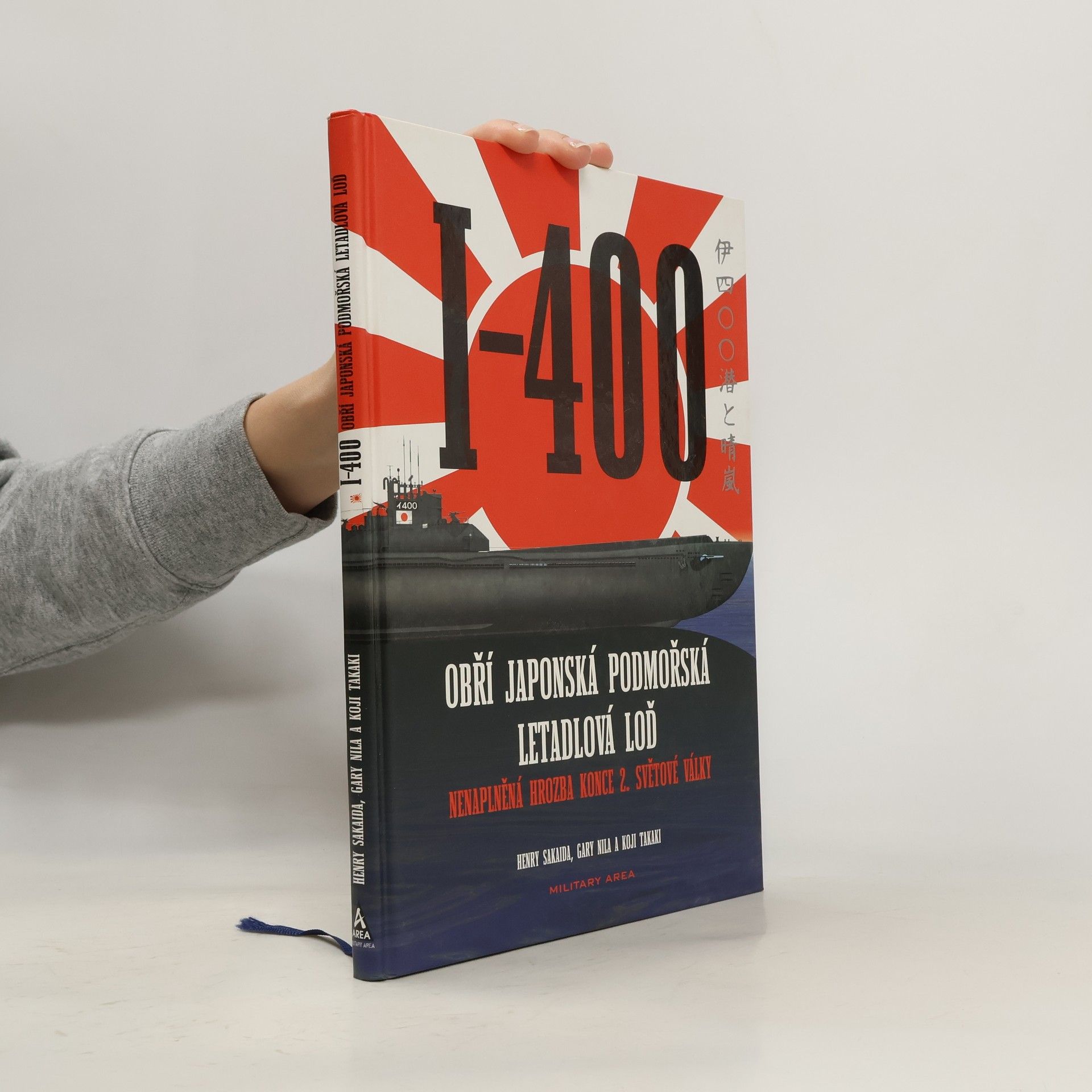 I-400 : obří japonská podmořská letadlová loď : nenaplněná hrozba konce 2. světové války