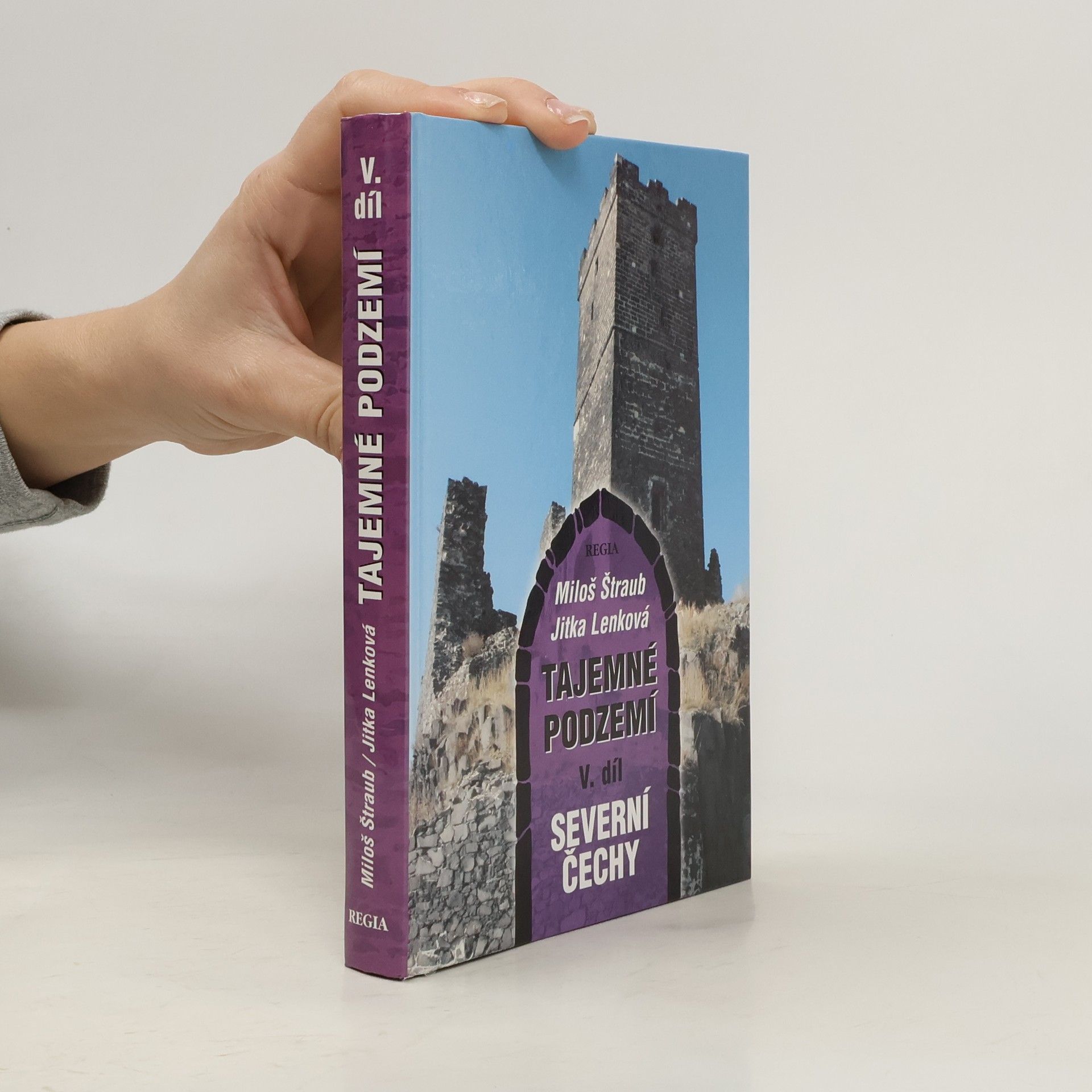Tajemné podzemí V. - Severní Čechy