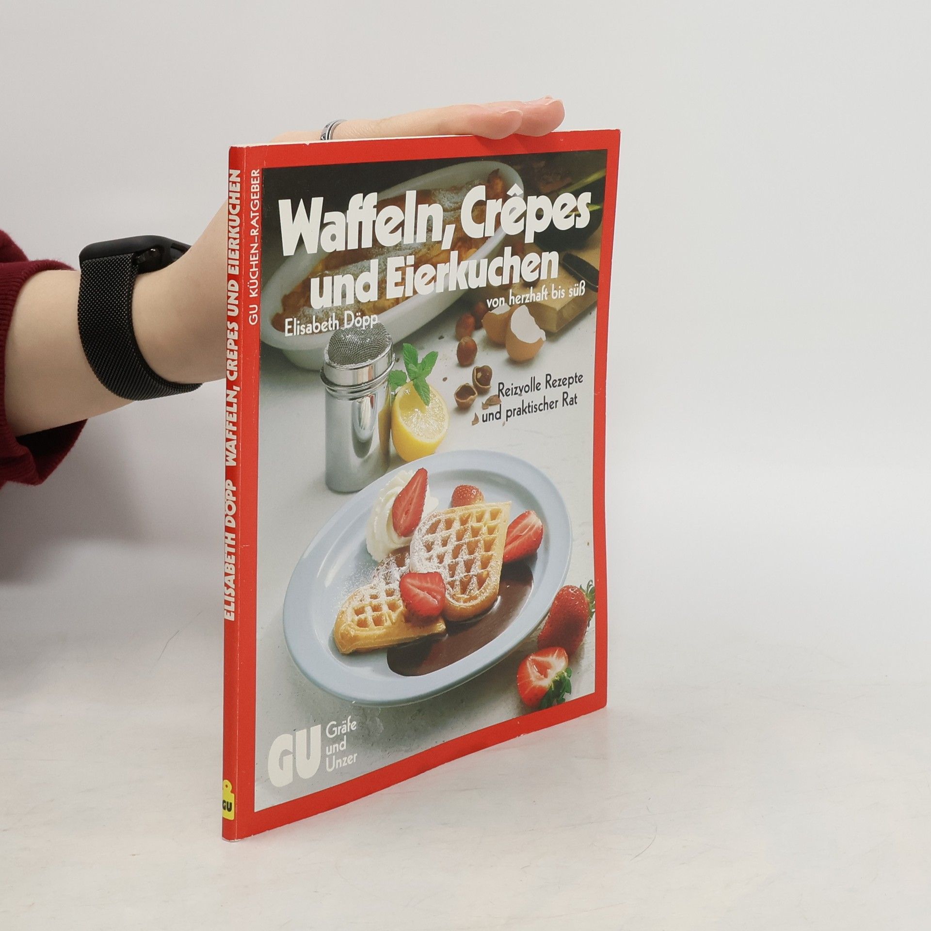 Elisabeth Döpp Waffeln, Crêpes und Eierkuchen