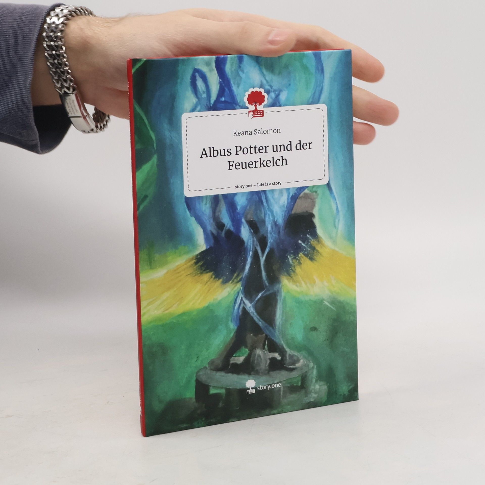 Keana Salomon Albus Potter und der Feuerkelch. Life is a Story - story.one