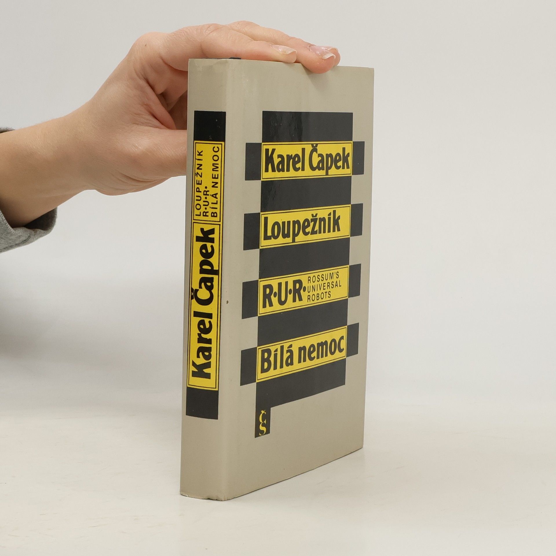 Karel Čapek Loupežník. R.U.R. Bílá nemoc
